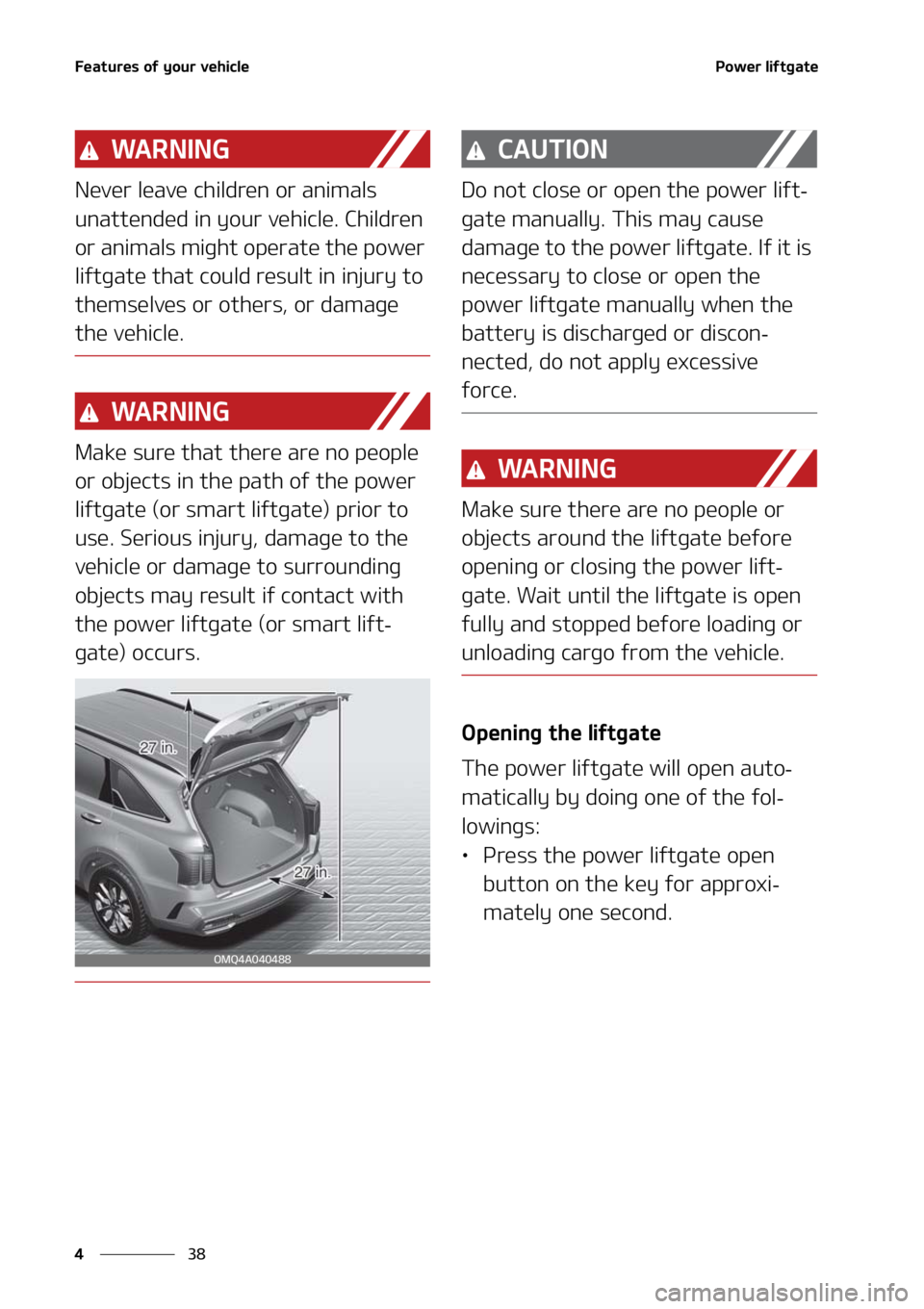 KIA SORENTO 2020  Owners Manual ��F�B�U�V�S�F�T��P�G��Z�P�V�S��W�F�I�J�D�M�F
��
�
�1�P�X�F�S��M�J�G�U�H�B�U�F
�8�" �3 �/ �* �/ �(
�/�F�W�F�S��M�F�B�W�F��D�I�J�M�E�S�F�O��P�S��B�O�J�N�B�M�T�
�V�O�B�U�U�F�O�E�F�E��J�O��
