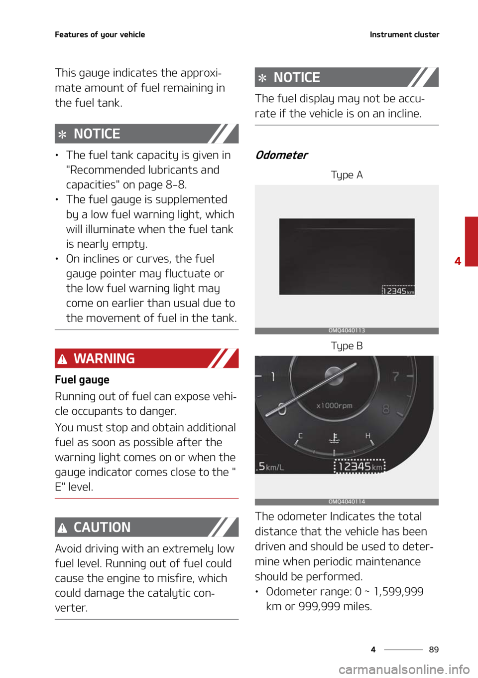 KIA SORENTO 2020  Owners Manual ��
�
�
��F�B�U�V�S�F�T��P�G��Z�P�V�S��W�F�I�J�D�M�F�*�O�T�U�S�V�N�F�O�U��D�M�V�T�U�F�S
�5�I�J�T��H�B�V�H�F��J�O�E�J�D�B�U�F�T��U�I�F��B�Q�Q�S�P�Y�J-
�N�B�U�F��B�N�P�V�O�U��P�G��G�V�F�M