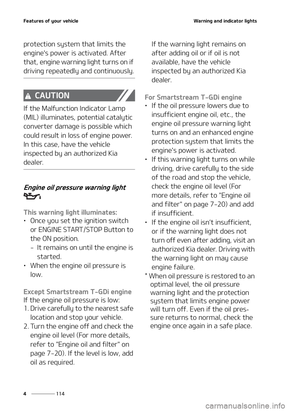 KIA SORENTO 2020  Owners Manual ��F�B�U�V�S�F�T��P�G��Z�P�V�S��W�F�I�J�D�M�F
���
�
�8�B�S�O�J�O�H��B�O�E��J�O�E�J�D�B�U�P�S��M�J�H�I�U�T
�Q�S�P�U�F�D�U�J�P�O��T�Z�T�U�F�N� �U�I�B�U��M�J�N�J�U�T��U�I�F�
�F�O�H�J�O�F�