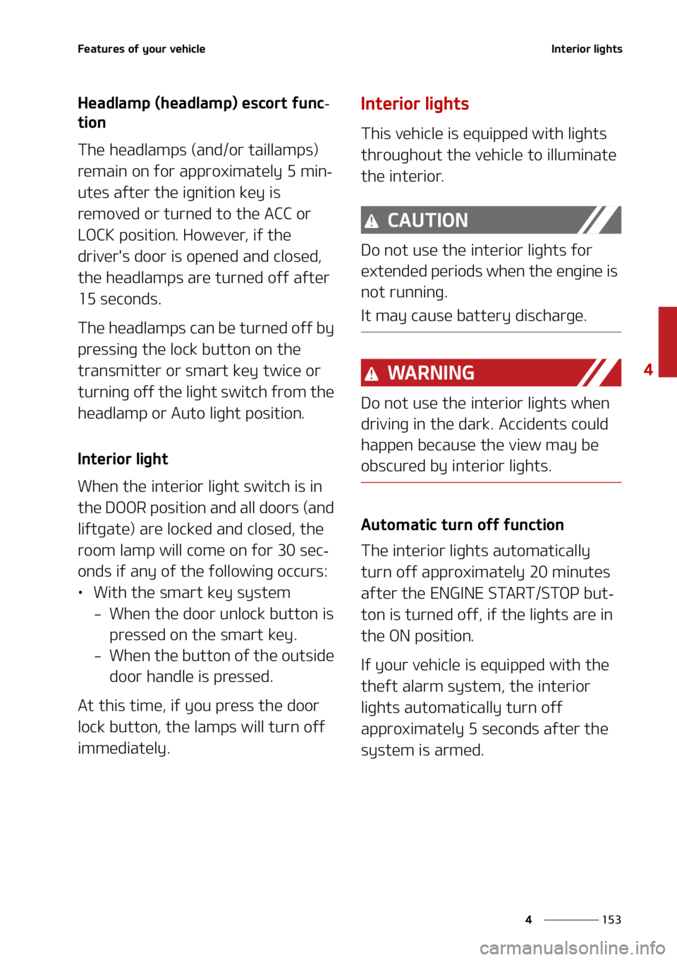 KIA SORENTO 2020  Owners Manual ���
�
�
��F�B�U�V�S�F�T��P�G��Z�P�V�S��W�F�I�J�D�M�F�*�O�U�F�S�J�P�S��M�J�H�I�U�T
�)�F�B�E�M�B�N�Q��	�I�F�B�E�M�B�N�Q�
��F�T�D�P�S�U��G�V�O�D-
�U�J�P�O
�5�I�F��I�F�B�E�M�B�N�Q�T��	�B�O�