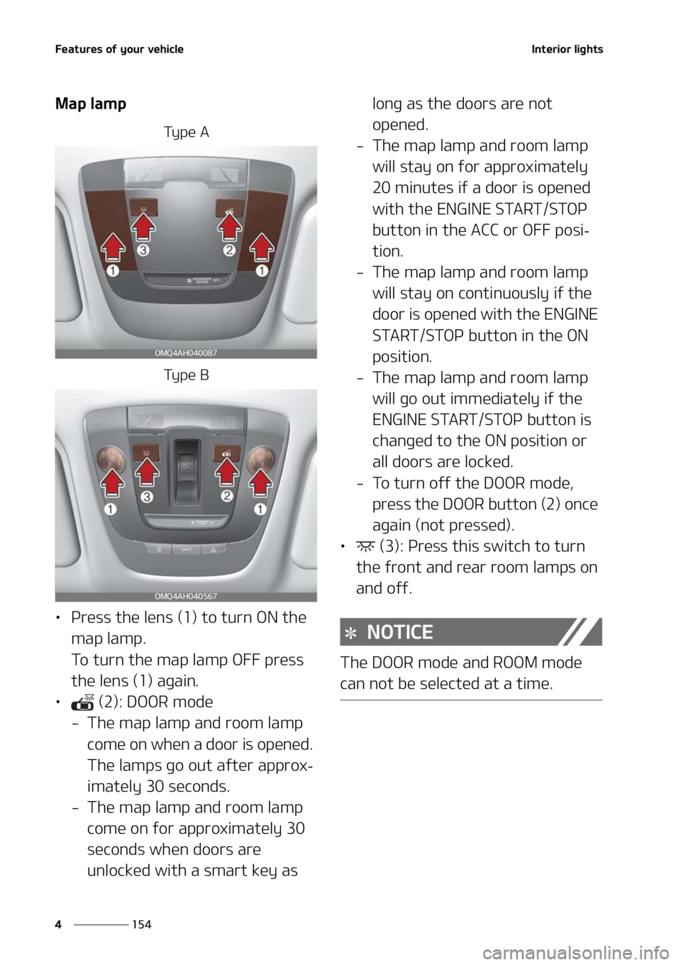 KIA SORENTO 2020  Owners Manual ��F�B�U�V�S�F�T��P�G��Z�P�V�S��W�F�I�J�D�M�F
���
�
�*�O�U�F�S�J�P�S��M�J�H�I�U�T
�.�B�Q��M�B�N�Q
�5�Z �Q �F � �"
�5�Z �Q �F � �#
LÜ �1�S�F�T�T��U�I�F��M�F�O�T��	��
��U�P��U�V�S�O��