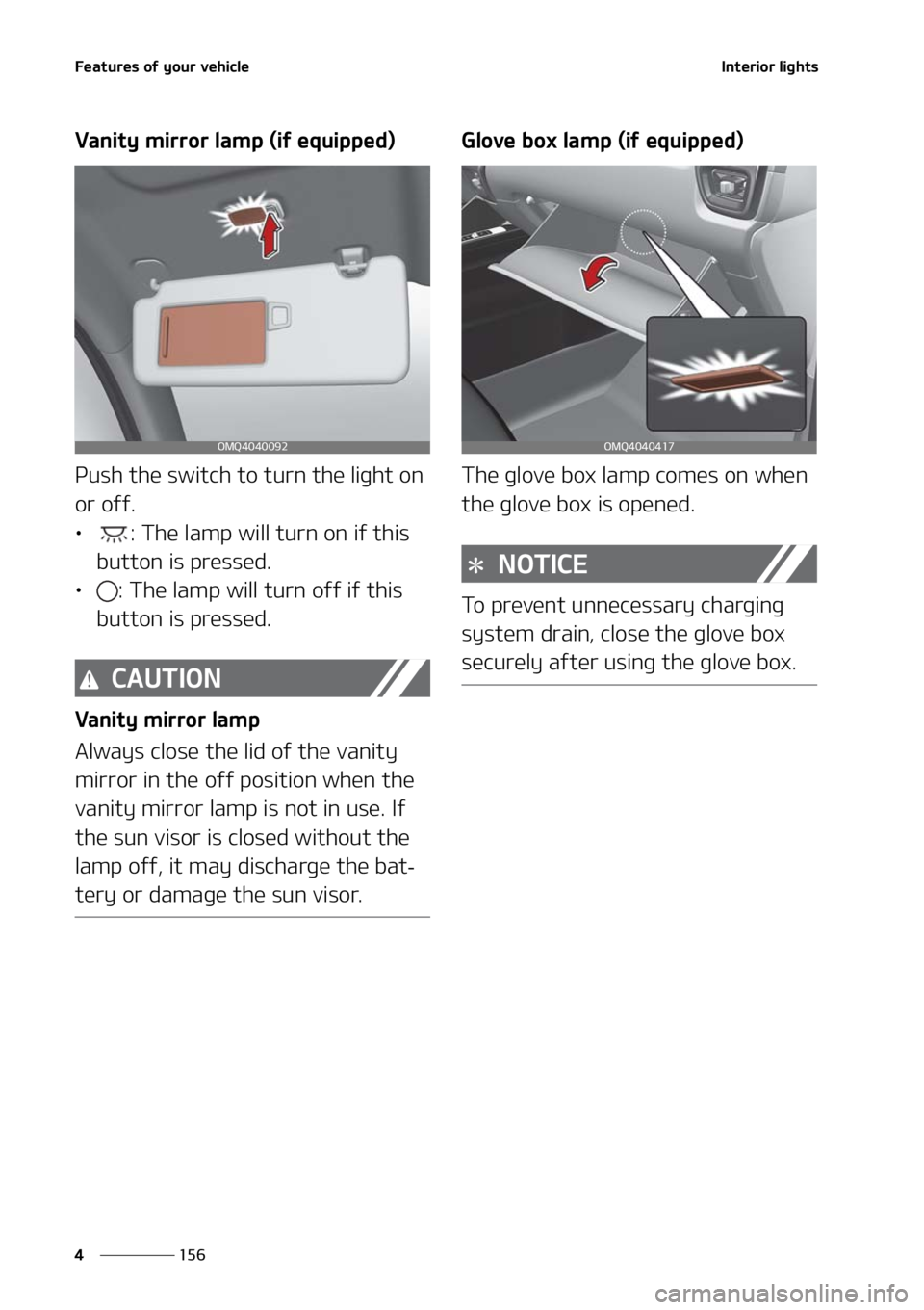 KIA SORENTO 2020  Owners Manual ��F�B�U�V�S�F�T��P�G��Z�P�V�S��W�F�I�J�D�M�F
���
�
�*�O�U�F�S�J�P�S��M�J�H�I�U�T
�7�B�O�J�U�Z��N�J�S�S�P�S��M�B�N�Q��	�J�G��F�R�V�J�Q�Q�F�E�

�1�V�T�I��U�I�F��T�X�J�U�D�I��U�P��U �V�S