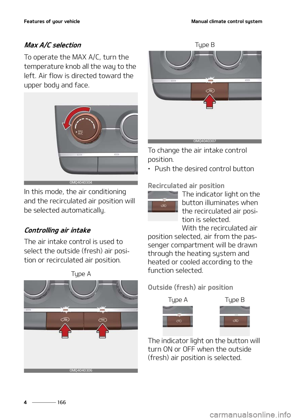 KIA SORENTO 2020  Owners Manual ��F�B�U�V�S�F�T��P�G��Z�P�V�S��W�F�I�J�D�M�F
���
�
�.�B�O�V�B�M��D�M�J�N�B�U�F��D�P�O�U�S�P�M��T�Z�T�U�F�N
�.�B�Y��"��$��T�F�M�F�D�U�J�P�O
�5�P��P�Q�F�S�B�U�F��U�I�F��.�"�9��"��$�
�