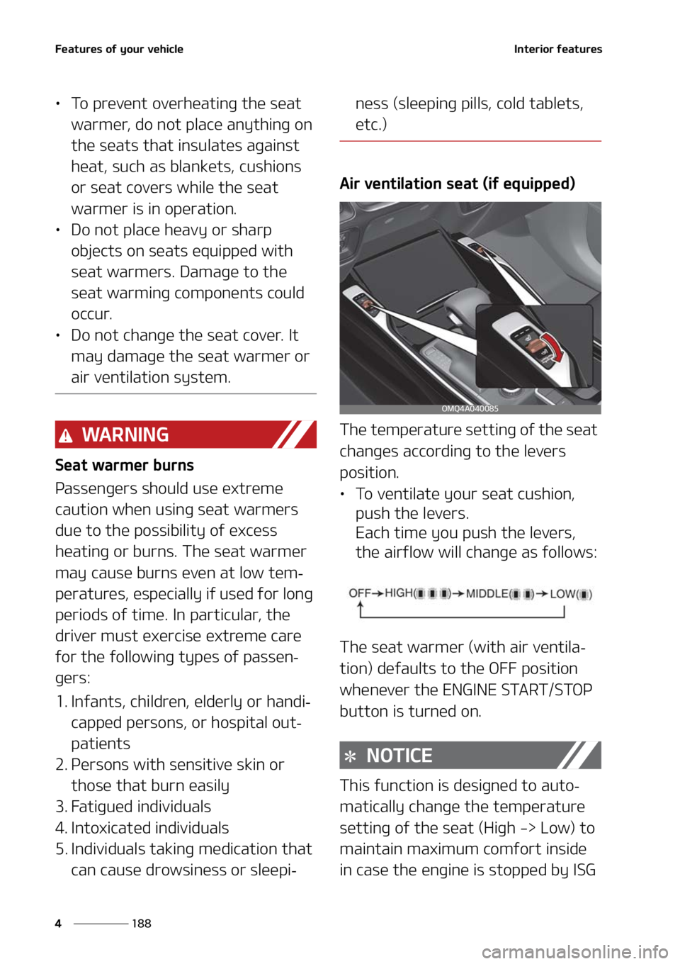 KIA SORENTO 2020  Owners Manual ��F�B�U�V�S�F�T��P�G��Z�P�V�S��W�F�I�J�D�M�F
���
�
�*�O�U�F�S�J�P�S��G�F�B�U�V�S�F�T
LÜ �5�P��Q�S�F�W�F�O�U��P�W�F�S�I�F�B�U�J�O�H��U�I�F��T�F�B�U�
�X�B�S�N�F�S�
��E�P��O�P�U��Q�M�B�
