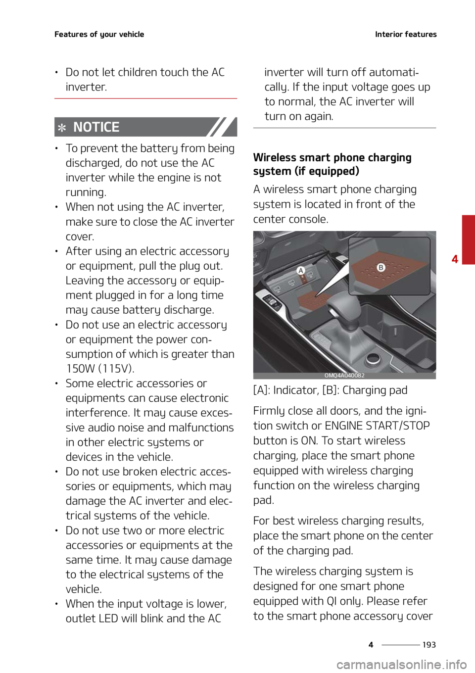 KIA SORENTO 2020  Owners Manual ���
�
�
��F�B�U�V�S�F�T��P�G��Z�P�V�S��W�F�I�J�D�M�F�*�O�U�F�S�J�P�S��G�F�B�U�V�S�F�T
LÜ�%�P��O�P�U��M�F�U��D�I�J�M�E�S�F�O��U�P�V�D�I��U�I�F��"�$�
�J�O�W�F�S�U�F�S�
�/�0�5�*�$�&
L