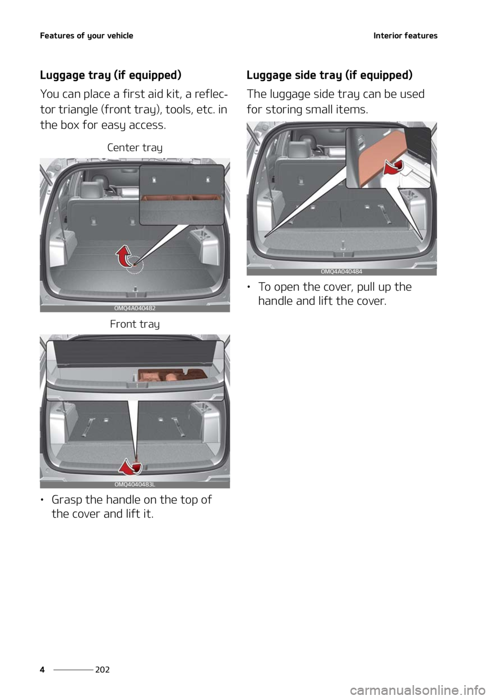 KIA SORENTO 2020  Owners Manual ��F�B�U�V�S�F�T��P�G��Z�P�V�S��W�F�I�J�D�M�F
���
�
�*�O�U�F�S�J�P�S��G�F�B�U�V�S�F�T
�-�V�H�H�B�H�F��U�S�B�Z��	�J�G��F�R�V�J�Q�Q�F�E�

�:�P�V��D�B�O��Q�M�B�D�F��B��G�J�S�T�U��B�J�E��