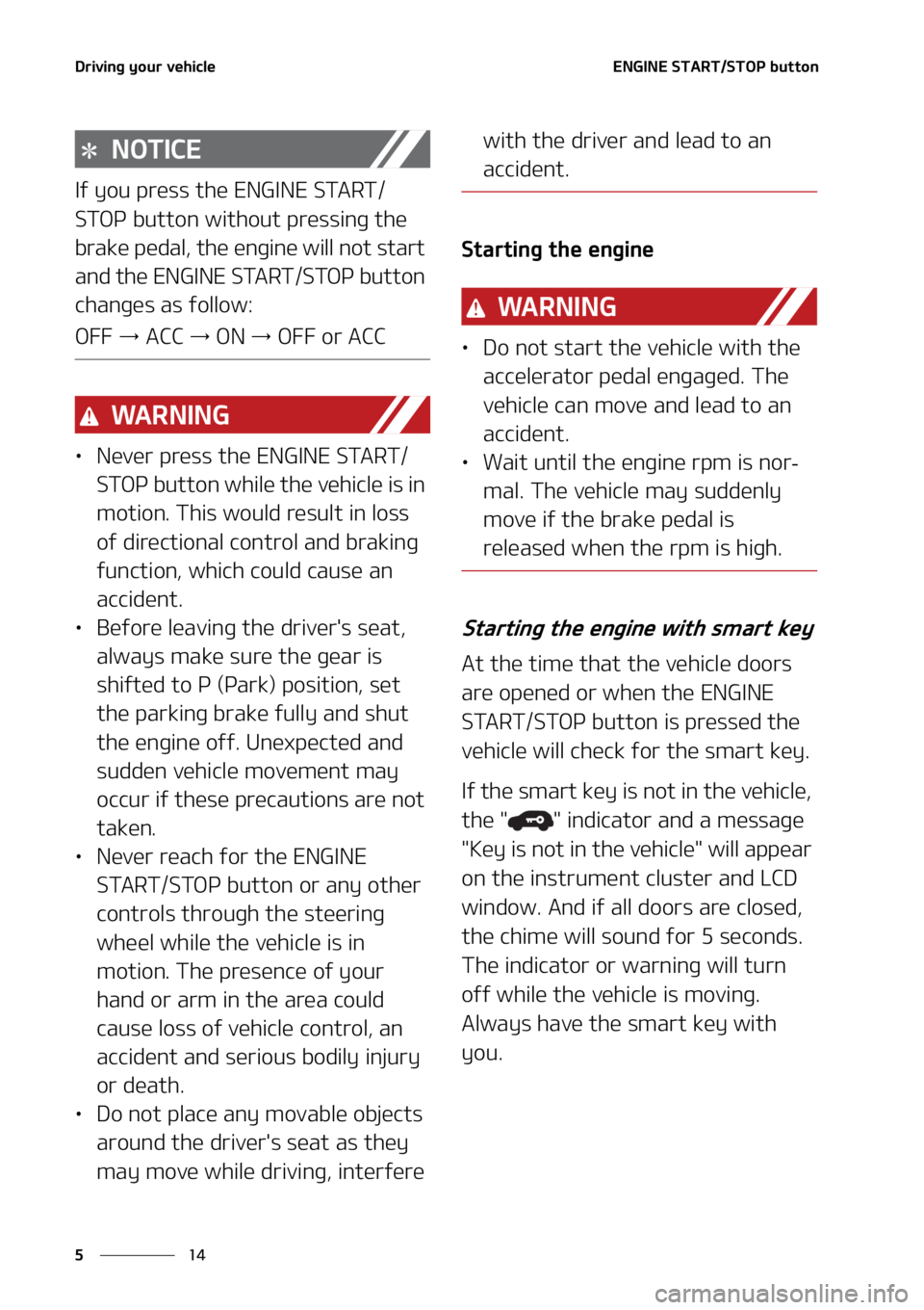 KIA SORENTO 2020  Owners Manual �%�S�J�W�J�O�H��Z�P�V�S��W�F�I�J�D�M�F
��
�
�&�/�(�*�/�&��4�5�"�3�5��4�5�0�1��C�V�U�U�P�O
�/�0�5�*�$�&
�*�G��Z�P�V��Q�S�F�T�T��U�I�F��&�/�(�*�/�&��4�5�"�3�5�
�4�5�0�1��C�V�U�U�P�O��X�J