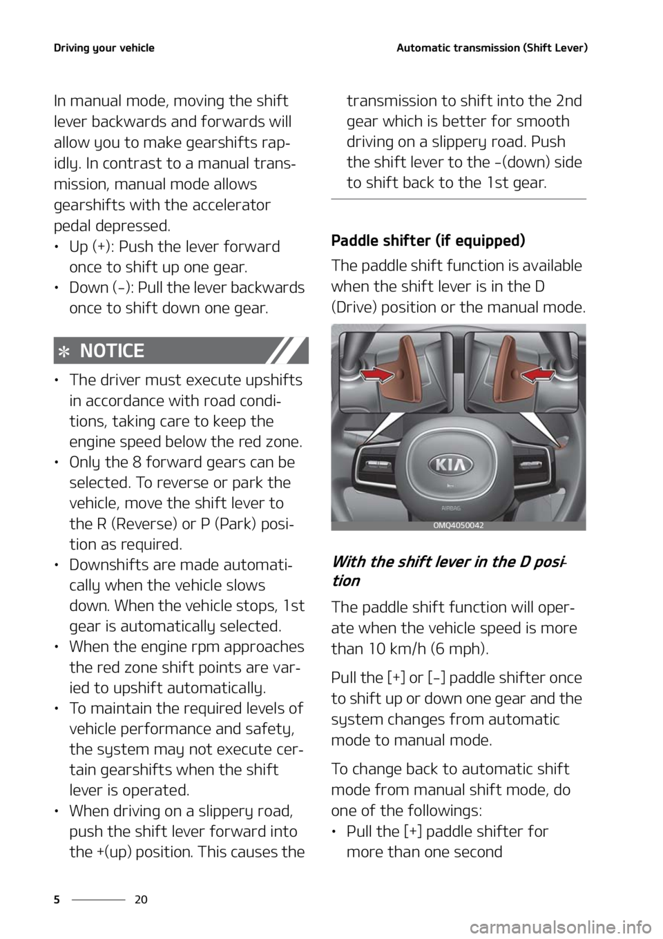 KIA SORENTO 2020  Owners Manual �%�S�J�W�J�O�H��Z�P�V�S��W�F�I�J�D�M�F
��
�
�"�V�U�P�N�B�U�J�D��U�S�B�O�T�N�J�T�T�J�P�O��	�4�I�J�G�U��-�F�W�F�S�

�*�O��N�B�O�V�B�M��N�P�E�F�
��N�P�W�J�O�H��U�I�F��T�I�J�G�U�
�M�F�W�F�S�