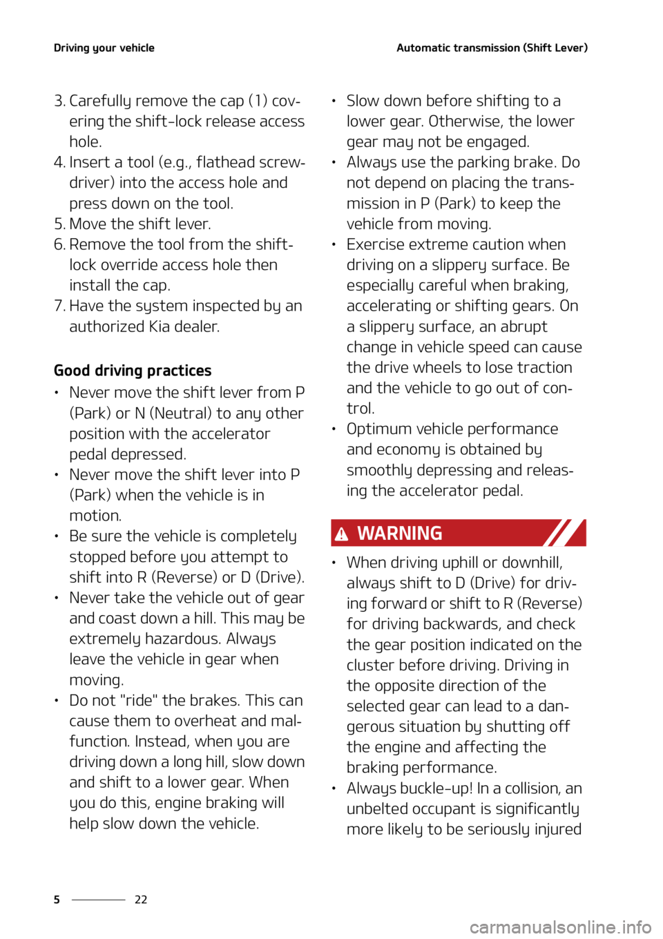 KIA SORENTO 2020  Owners Manual �%�S�J�W�J�O�H��Z�P�V�S��W�F�I�J�D�M�F
��
�
�"�V�U�P�N�B�U�J�D��U�S�B�O�T�N�J�T�T�J�P�O��	�4�I�J�G�U��-�F�W�F�S�

�� �$�B�S�F�G�V�M�M�Z��S�F�N�P�W�F��U�I�F��D�B�Q��	��
��D�P�W-
�F�S�J�