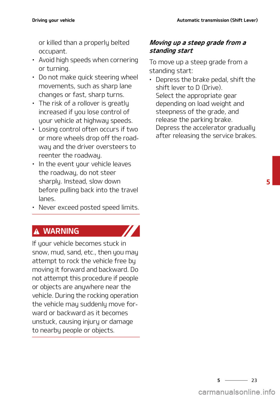KIA SORENTO 2020  Owners Manual ��
�
�
�%�S�J�W�J�O�H��Z�P�V�S��W�F�I�J�D�M�F�"�V�U�P�N�B�U�J�D��U�S�B�O�T�N�J�T�T�J�P�O��	�4�I�J�G�U��-�F�W�F�S�

�P�S��L�J�M�M�F�E��U�I�B�O��B��Q�S�P�Q�F�S�M�Z��C�F�M�U�F�E�
�P�D�D�V�