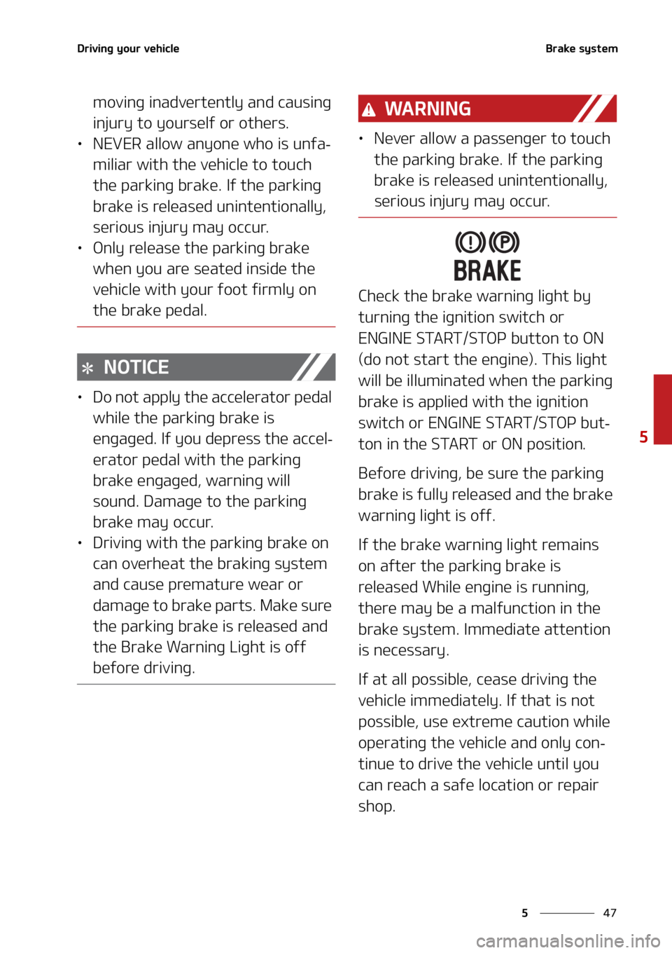 KIA SORENTO 2020  Owners Manual ��
�
�
�%�S�J�W�J�O�H��Z�P�V�S��W�F�I�J�D�M�F�#�S�B�L�F��T�Z�T�U�F�N
�N�P�W�J�O�H��J�O�B�E�W�F�S�U�F�O�U�M�Z��B�O�E��D�B�V�T�J�O�H�
�J�O�K�V�S�Z��U�P��Z�P�V�S�T�F�M�G��P�S��P�U�I�F�S�T�