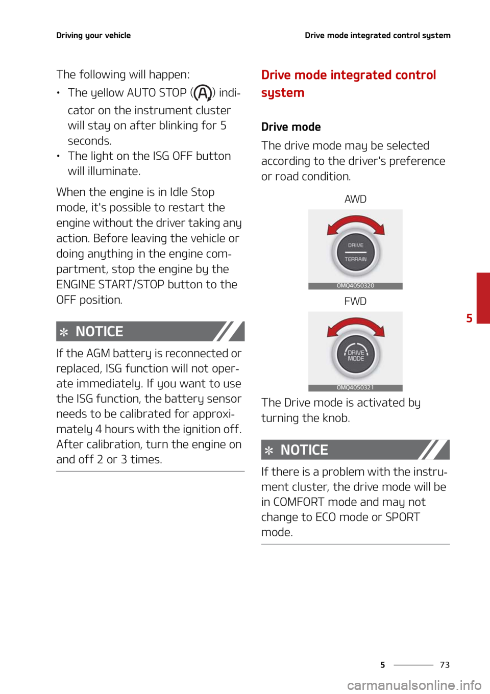 KIA SORENTO 2020  Owners Manual ��
�
�
�%�S�J�W�J�O�H��Z�P�V�S��W�F�I�J�D�M�F�%�S�J�W�F��N�P�E�F��J�O�U�F�H�S�B�U�F�E��D�P�O�U�S�P�M��T�Z�T�U�F�N
�5�I�F��G�P�M�M�P�X�J�O�H��X�J�M�M��I�B�Q�Q�F�O�
LÜ�5�I�F��Z�F�M�M�P�X