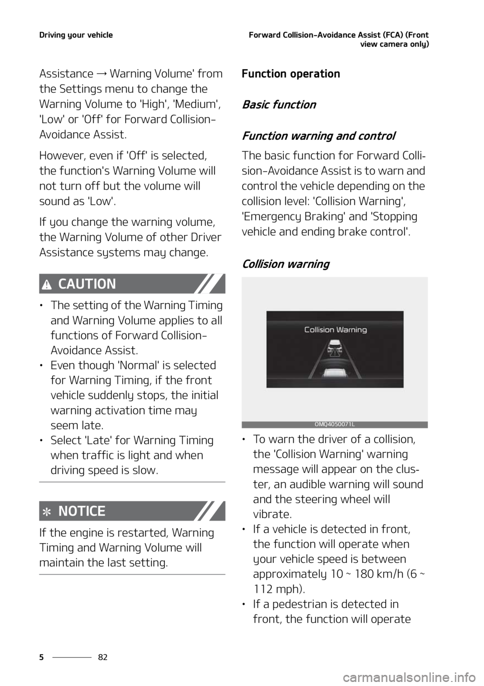 KIA SORENTO 2020  Owners Manual �%�S�J�W�J�O�H��Z�P�V�S��W�F�I�J�D�M�F
��
�
��P�S�X�B�S�E��$�P�M�M�J�T�J�P�O��"�W�P�J�E�B�O�D�F��"�T�T�J�T�U��	��$�"�
��	��S�P�O�U
�W�J�F�X��D�B�N�F�S�B��P�O�M�Z�

�"�T�T�J�T�U�B�O�D�F�