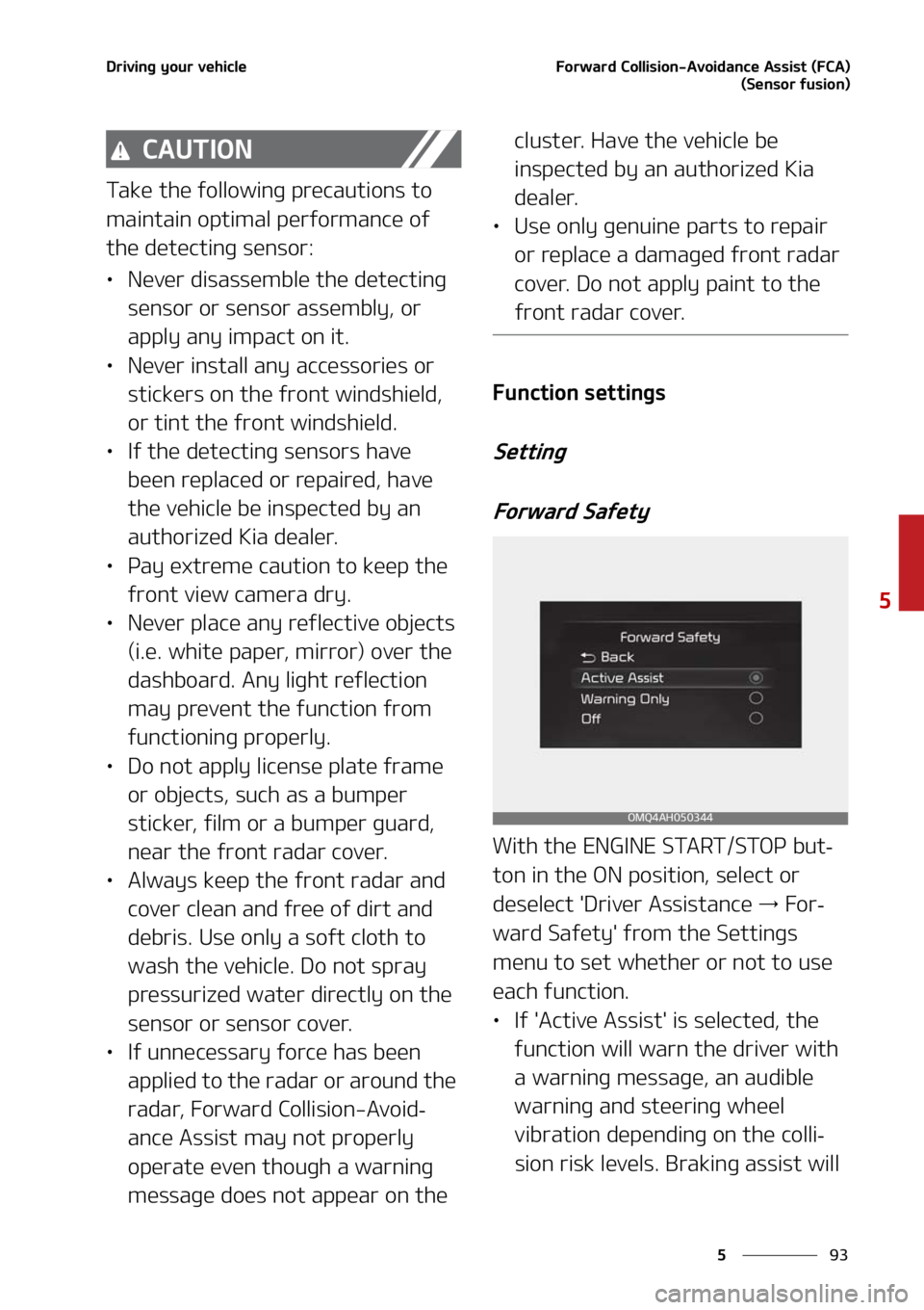 KIA SORENTO 2020  Owners Manual ��
�
�
�%�S�J�W�J�O�H��Z�P�V�S��W�F�I�J�D�M�F��P�S�X�B�S�E��$�P�M�M�J�T�J�P�O��"�W�P�J�E�B�O�D�F��"�T�T�J�T�U��	��$�"�
�	�4�F�O�T�P�S��G�V�T�J�P�O�

�$�"�6�5�*�0�/
�5�B�L�F��U�I�F��G�P�