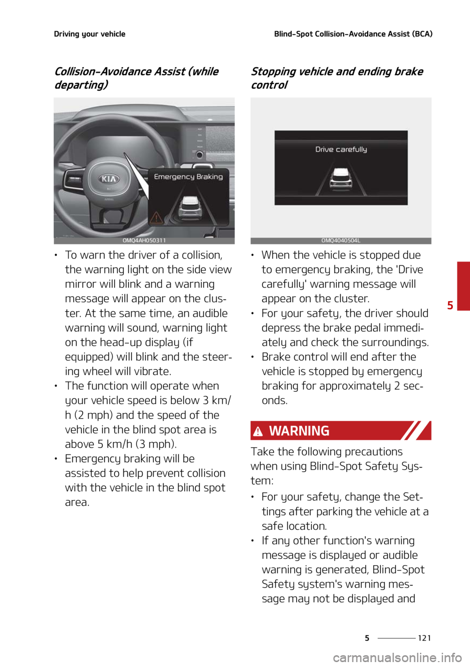 KIA SORENTO 2020  Owners Manual ���
�
�
�%�S�J�W�J�O�H��Z�P�V�S��W�F�I�J�D�M�F�#�M�J�O�E��4�Q�P�U��$�P�M�M�J�T�J�P�O��"�W�P�J�E�B�O�D�F��"�T�T�J�T�U��	�#�$�"�

�$�P�M�M�J�T�J�P�O��"�W�P�J�E�B�O�D�F��"�T�T�J�T�U��	�X�I