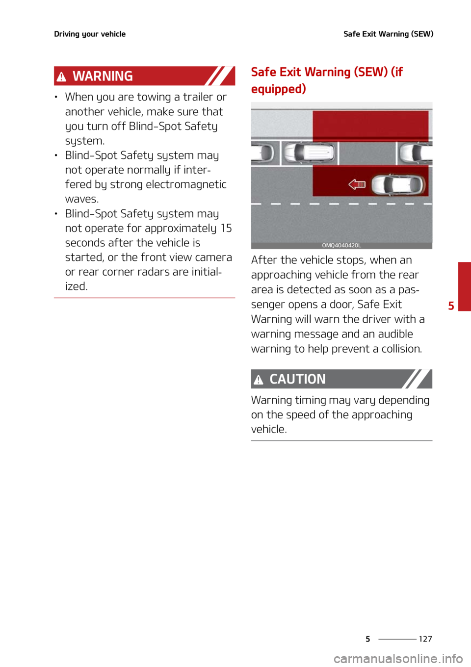KIA SORENTO 2020  Owners Manual ���
�
�
�%�S�J�W�J�O�H��Z�P�V�S��W�F�I�J�D�M�F�4�B�G�F��&�Y�J�U��8�B�S�O�J�O�H��	�4�&�8�

�8�" �3 �/ �* �/ �(
LÜ�8�I�F�O��Z�P�V��B�S�F��U�P�X�J�O�H��B��U�S�B�J�M�F�S��P�S�
�B�O�P�U�I