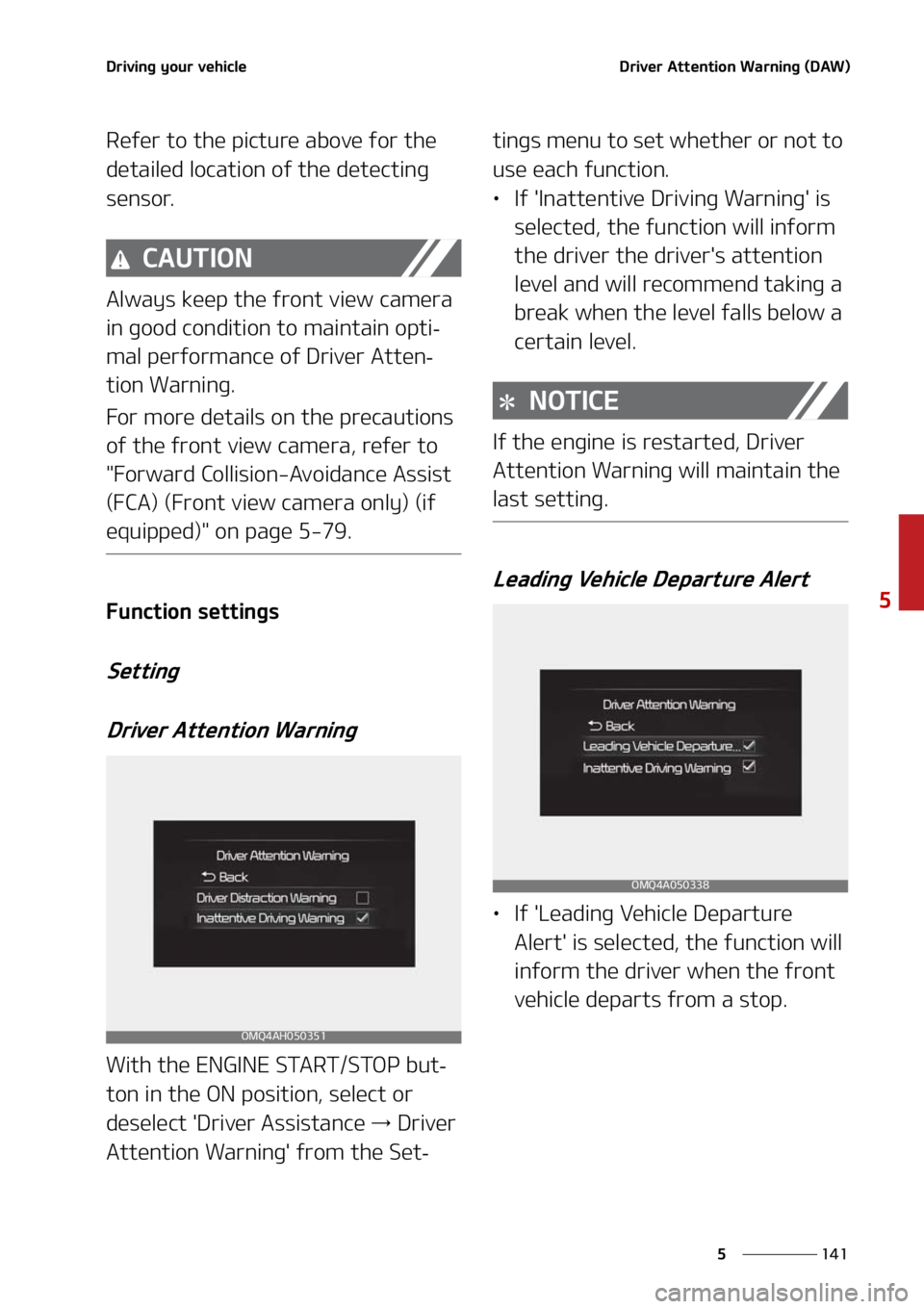 KIA SORENTO 2020  Owners Manual ���
�
�
�%�S�J�W�J�O�H��Z�P�V�S��W�F�I�J�D�M�F�%�S�J�W�F�S��"�U�U�F�O�U�J�P�O��8�B�S�O�J�O�H��	�%�"�8�

�3�F�G�F�S��U�P��U�I�F��Q�J�D�U�V�S�F��B�C�P�W�F��G�P�S��U�I�F�
�E�F�U�B�J�M�F�