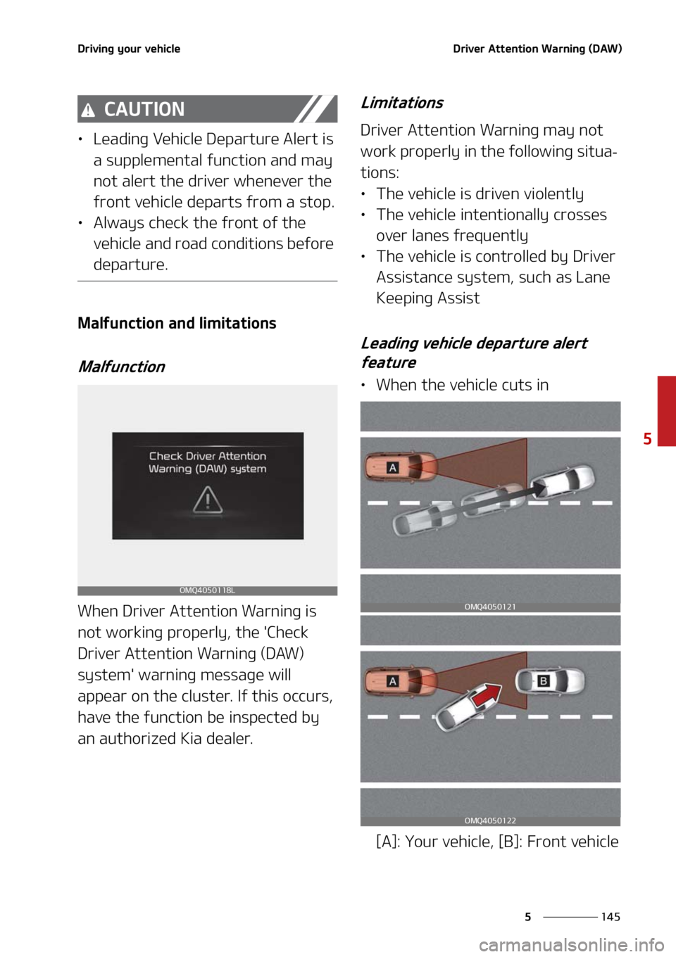 KIA SORENTO 2020  Owners Manual ���
�
�
�%�S�J�W�J�O�H��Z�P�V�S��W�F�I�J�D�M�F�%�S�J�W�F�S��"�U�U�F�O�U�J�P�O��8�B�S�O�J�O�H��	�%�"�8�

�$�"�6�5�*�0�/
LÜ�-�F�B�E�J�O�H��7�F�I�J�D�M�F��%�F�Q�B�S�U�V�S�F��"�M�F�S�U��J�T