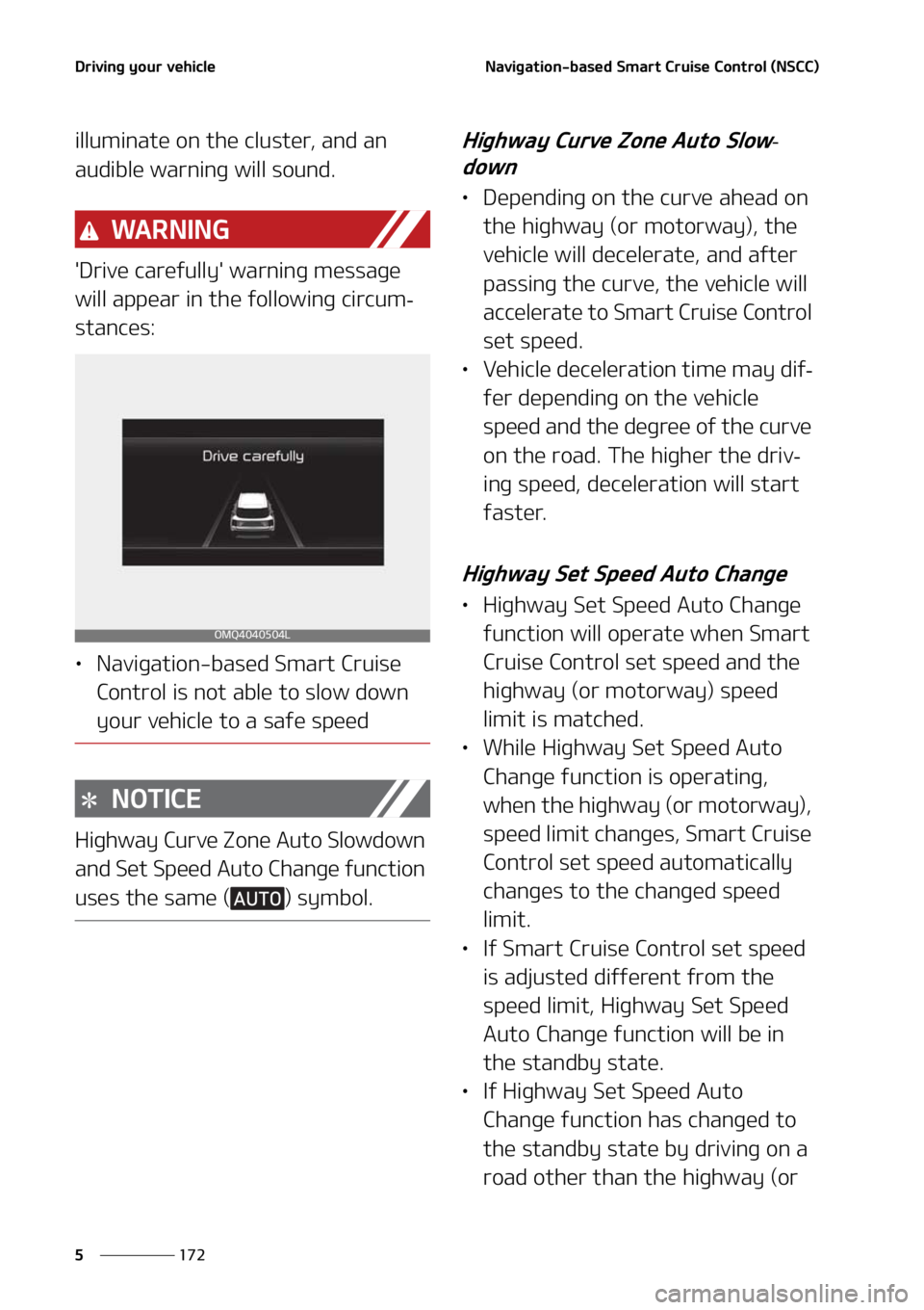 KIA SORENTO 2020  Owners Manual �%�S�J�W�J�O�H��Z�P�V�S��W�F�I�J�D�M�F
���
�
�/�B�W�J�H�B�U�J�P�O��C�B�T�F�E��4�N�B�S�U ��$�S�V�J�T�F��$�P�O�U�S�P�M��	�/�4�$�$�

�J�M�M�V�N�J�O�B�U�F��P�O��U�I�F��D�M�V�T�U�F�S�
��B�O�
