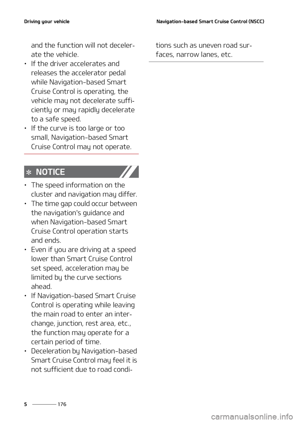 KIA SORENTO 2020  Owners Manual �%�S�J�W�J�O�H��Z�P�V�S��W�F�I�J�D�M�F
���
�
�/�B�W�J�H�B�U�J�P�O��C�B�T�F�E��4�N�B�S�U ��$�S�V�J�T�F��$�P�O�U�S�P�M��	�/�4�$�$�

�B�O�E��U�I�F��G�V�O�D�U�J�P�O��X�J�M�M��O�P�U��E�F�D�