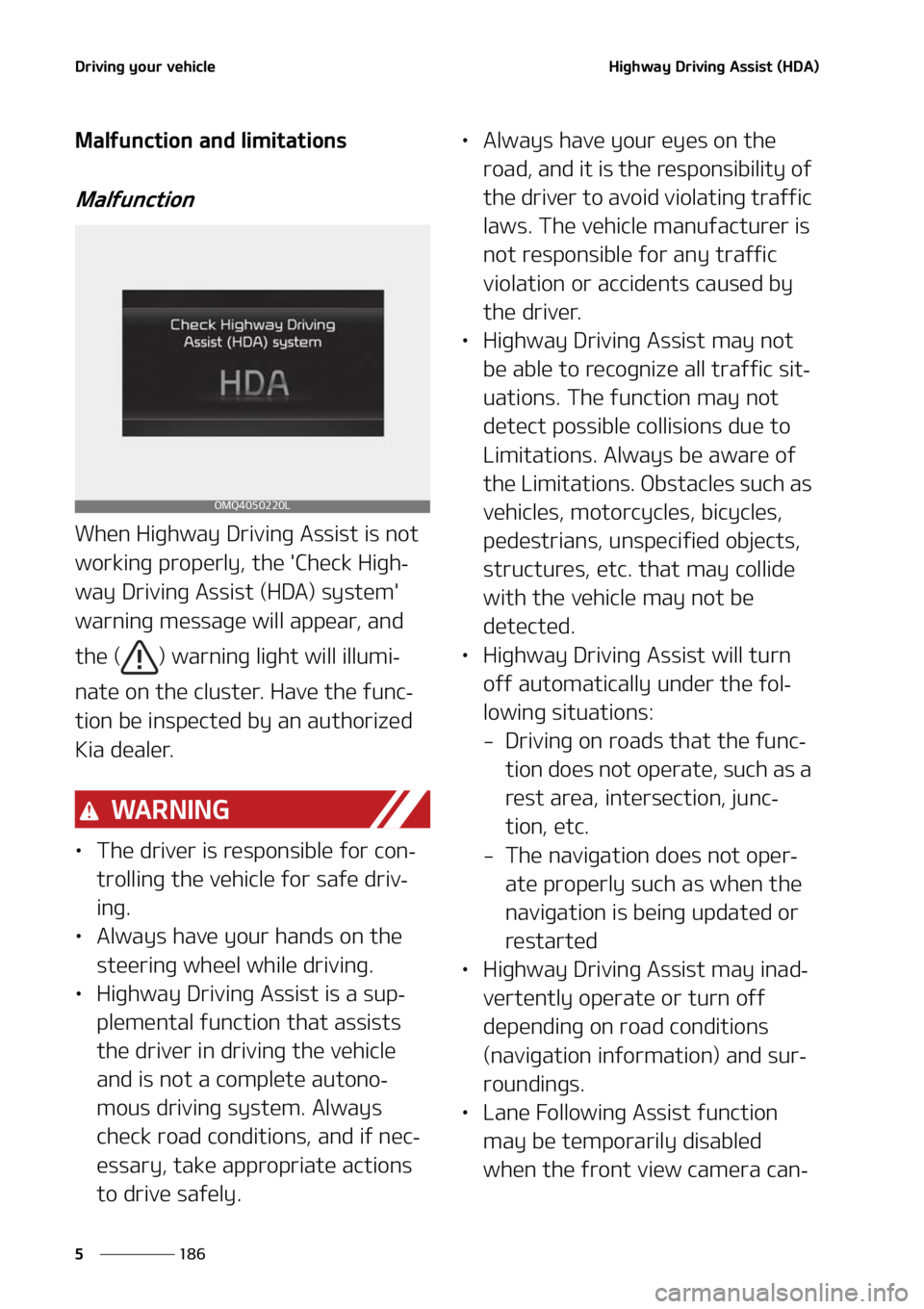 KIA SORENTO 2020  Owners Manual �%�S�J�W�J�O�H��Z�P�V�S��W�F�I�J�D�M�F
���
�
�)�J�H�I�X�B�Z��%�S�J�W�J�O�H��"�T�T�J�T�U��	�)�%�"�

�.�B�M�G�V�O�D�U�J�P�O��B�O�E��M�J�N�J�U�B�U�J�P�O�T
�.�B�M�G�V�O�D�U�J�P�O
�8�I�F�O��)�J