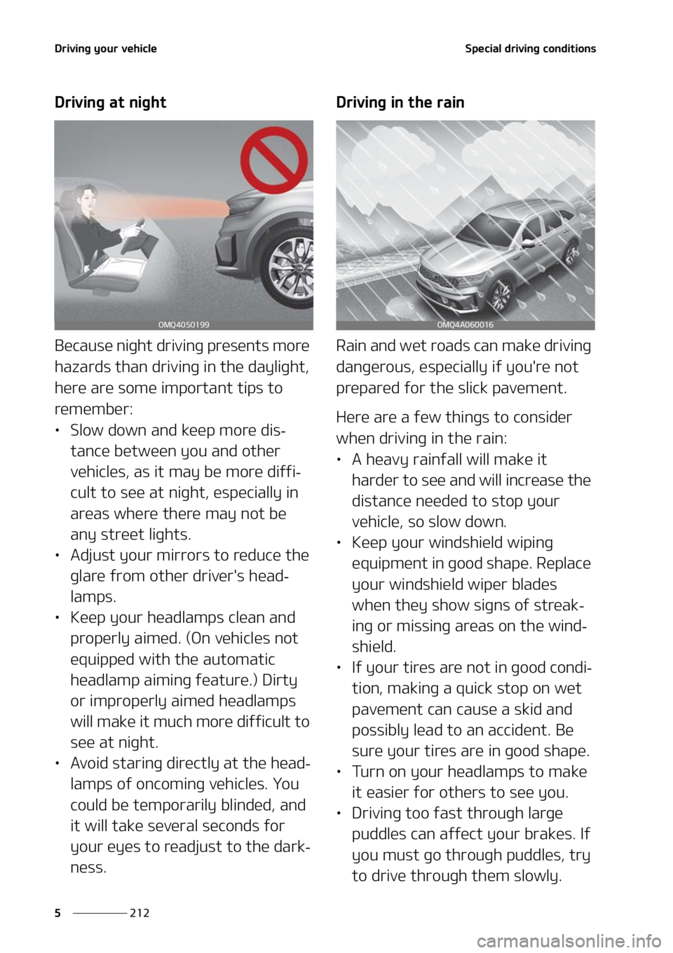 KIA SORENTO 2020  Owners Manual �%�S�J�W�J�O�H��Z�P�V�S��W�F�I�J�D�M�F
���
�
�4�Q�F�D�J�B�M��E�S�J�W�J�O�H��D�P�O�E�J�U�J�P�O�T
�%�S�J�W�J�O�H��B�U��O�J�H�I�U
�#�F�D�B�V�T�F��O�J�H�I�U��E�S�J�W�J�O�H��Q�S�F�T�F�O�U�T��