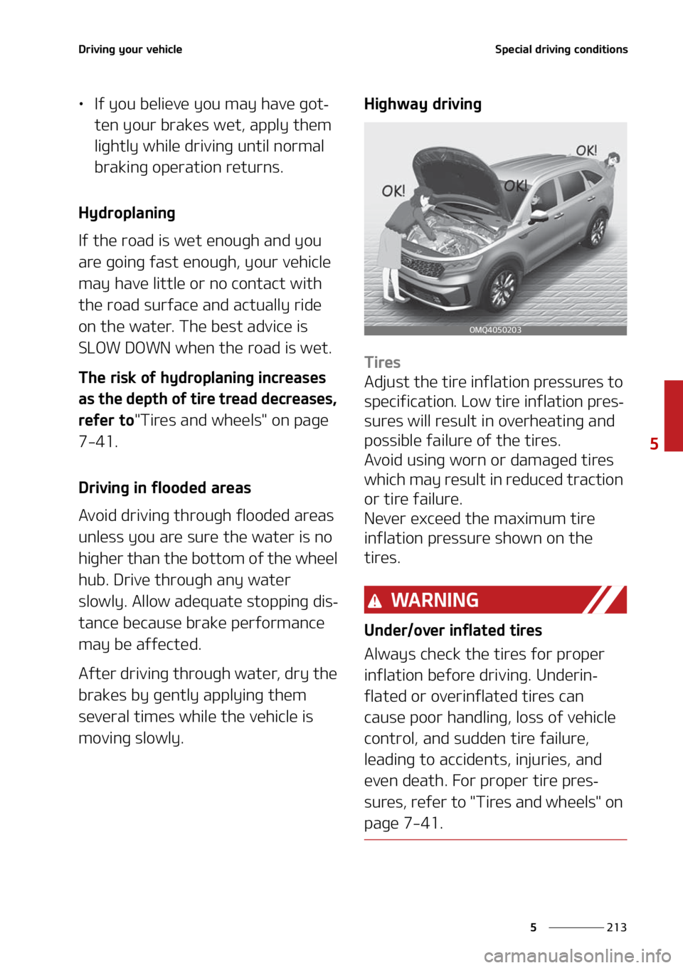 KIA SORENTO 2020  Owners Manual ���
�
�
�%�S�J�W�J�O�H��Z�P�V�S��W�F�I�J�D�M�F�4�Q�F�D�J�B�M��E�S�J�W�J�O�H��D�P�O�E�J�U�J�P�O�T
LÜ�*�G��Z�P�V��C�F�M�J�F�W�F��Z �P�V��N�B�Z��I�B�W�F��H�P�U-
�U�F�O��Z�P�V�S��C�S�B�L