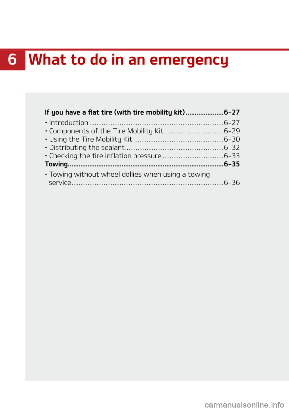 KIA SORENTO 2020  Owners Manual ��8�I�B�U��U�P��E�P��J�O��B�O��F�N�F�S�H�F�O�D�Z
�*�G��Z�P�V��I�B�W�F��B��G�M�B�U��U�J�S�F��	�X�J�U�I��U�J�S�F��N�P�C�J�M�J�U�Z��L�J�U�
 ��������������� ������ ��