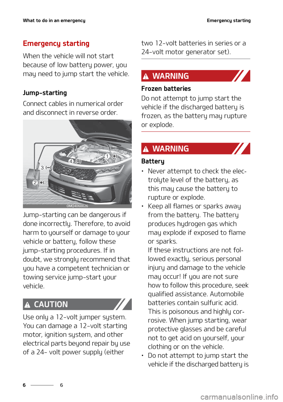 KIA SORENTO 2020  Owners Manual �8�I�B�U��U�P��E�P��J�O��B�O��F�N�F�S�H�F�O�D�Z
�
�
�&�N�F�S�H�F�O�D�Z��T�U�B�S�U�J�O�H
�&�N�F�S�H�F�O�D�Z��T�U�B�S�U�J�O�H
�8�I�F�O��U�I�F��W�F�I�J�D�M�F��X�J�M�M��O�P�U��T�U�B�S�U�
�C