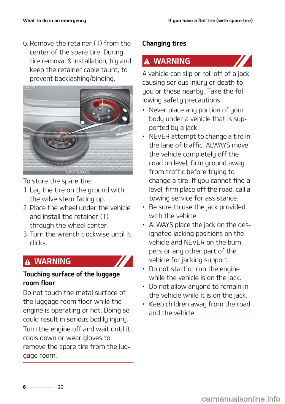 KIA SORENTO 2020  Owners Manual �8�I�B�U��U�P��E�P��J�O��B�O��F�N�F�S�H�F�O�D�Z
��
�
�*�G��Z�P�V��I�B�W�F��B��G�M�B�U��U�J�S�F��	�X�J�U�I��T�Q�B�S�F��U�J�S�F�

�� �3�F�N�P�W�F��U�I�F��S�F�U�B�J�O�F�S��	��
��G�