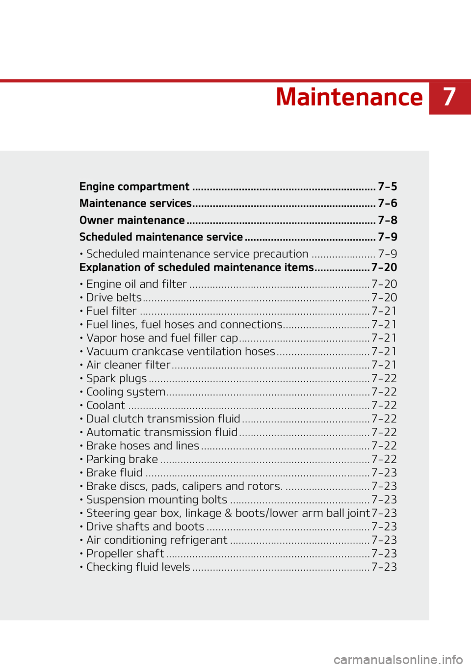 KIA SORENTO 2020  Owners Manual �
�.�B�J�O�U�F�O�B�O�D�F
�.�B�J�O�U�F�O�B�O�D�F�&�O�H�J�O�F��D�P�N�Q�B�S�U�N�F�O�U ��������������������������������������������� ������������