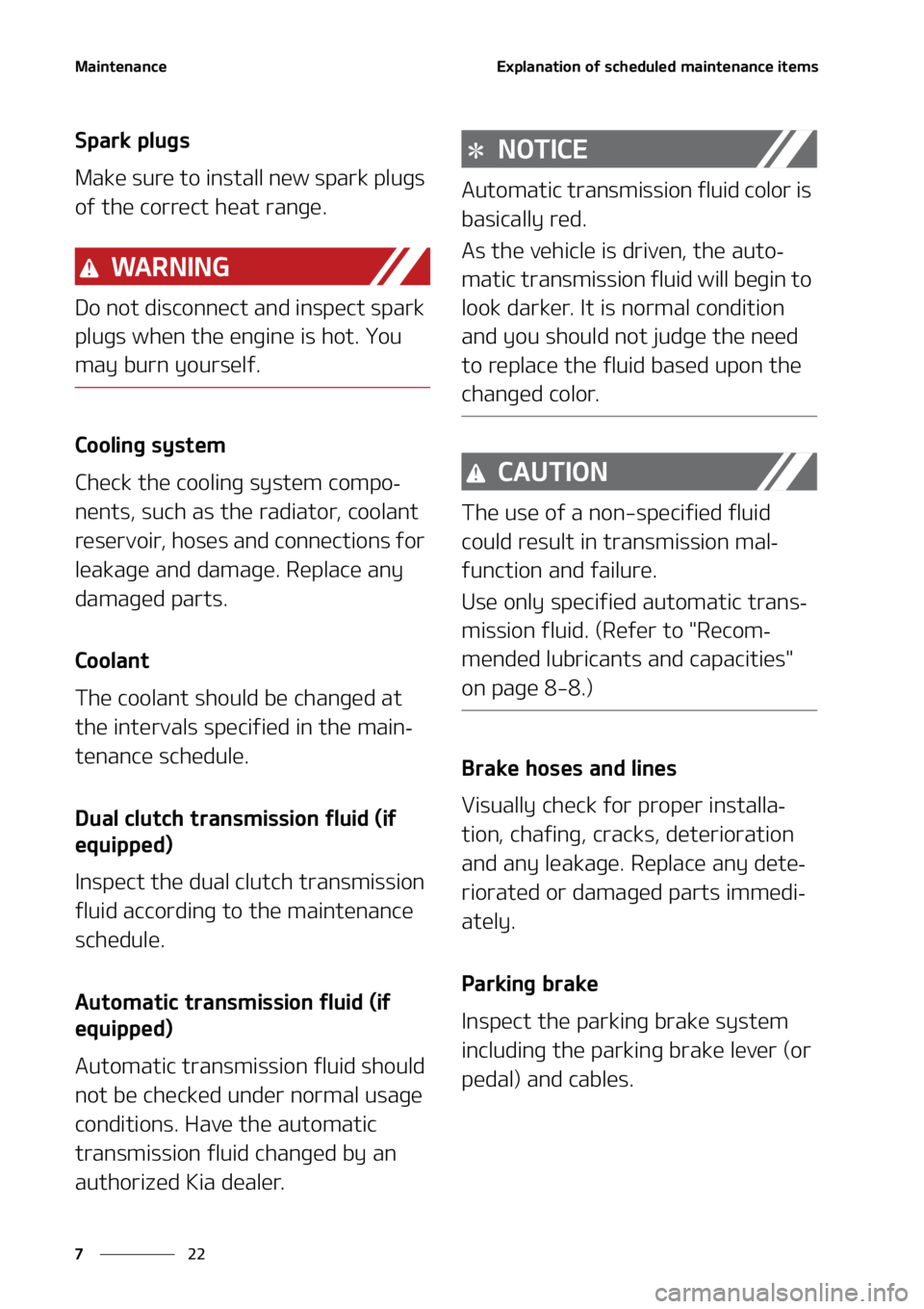 KIA SORENTO 2020  Owners Manual �.�B�J�O�U�F�O�B�O�D�F
��
�
�&�Y�Q�M�B�O�B�U�J�P�O��P�G��T�D�I�F�E�V�M�F�E��N�B�J�O�U�F�O�B�O�D�F��J�U�F�N�T
�4�Q�B�S�L��Q�M�V�H�T
�.�B�L�F��T�V�S�F��U�P��J�O�T�U�B�M�M��O�F�X��T�Q�B�S�L�