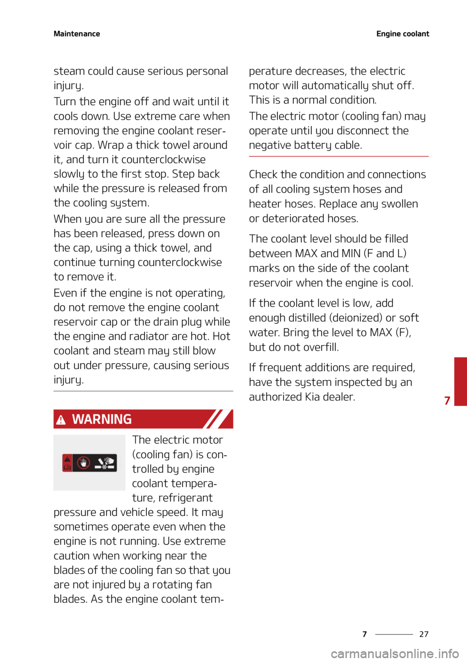 KIA SORENTO 2020  Owners Manual ��
�
�
�.�B�J�O�U�F�O�B�O�D�F�&�O�H�J�O�F��D�P�P�M�B�O�U
�T�U�F�B�N��D�P�V�M�E��D�B�V�T�F��T�F�S�J�P�V�T��Q�F�S�T�P�O�B�M�
�J�O�K�V�S�Z�
�5�V�S�O��U�I�F��F�O�H�J�O�F��P�G�G��B�O�E��X�B