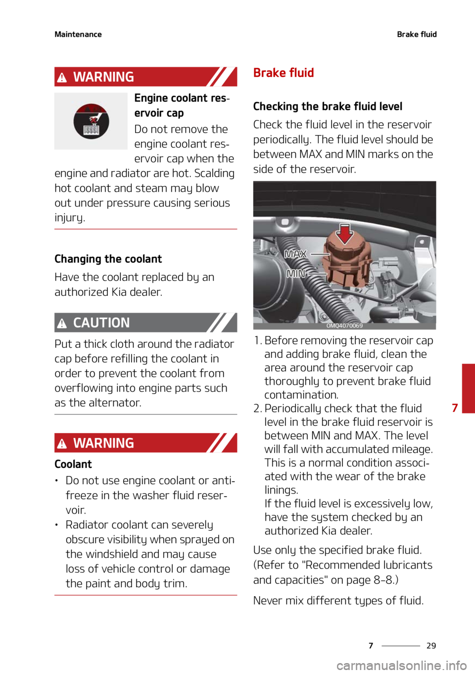KIA SORENTO 2020  Owners Manual ��
�
�
�.�B�J�O�U�F�O�B�O�D�F�#�S�B�L�F��G�M�V�J�E
�8�" �3 �/ �* �/ �(
�&�O�H�J�O�F��D�P�P�M�B�O�U��S�F�T-
�F�S�W�P�J�S��D�B�Q
�%�P��O�P�U��S�F�N�P�W�F��U�I�F�
�F�O�H�J�O�F��D�P�P�M�B�O�U