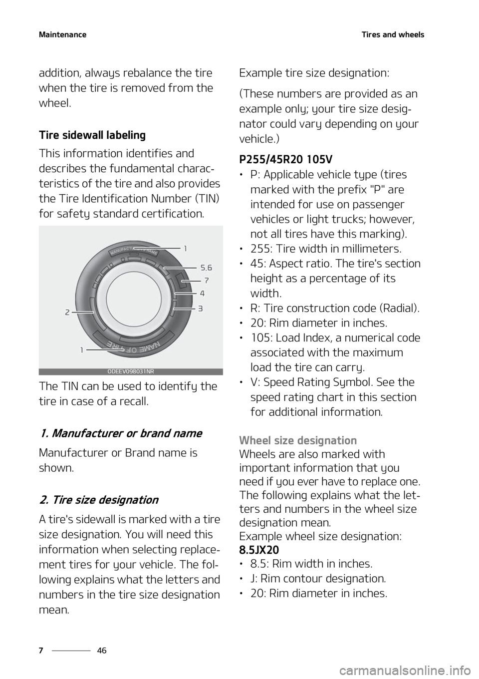 KIA SORENTO 2020  Owners Manual �.�B�J�O�U�F�O�B�O�D�F
��
�
�5�J�S�F�T��B�O�E��X�I�F�F�M�T
�B�E�E�J�U�J�P�O�
��B�M�X�B�Z�T��S�F�C�B�M�B�O�D�F��U�I�F��U�J�S�F�
�X�I�F�O��U�I�F��U�J�S�F��J�T��S�F�N�P�W�F�E��G�S�P�N��U�