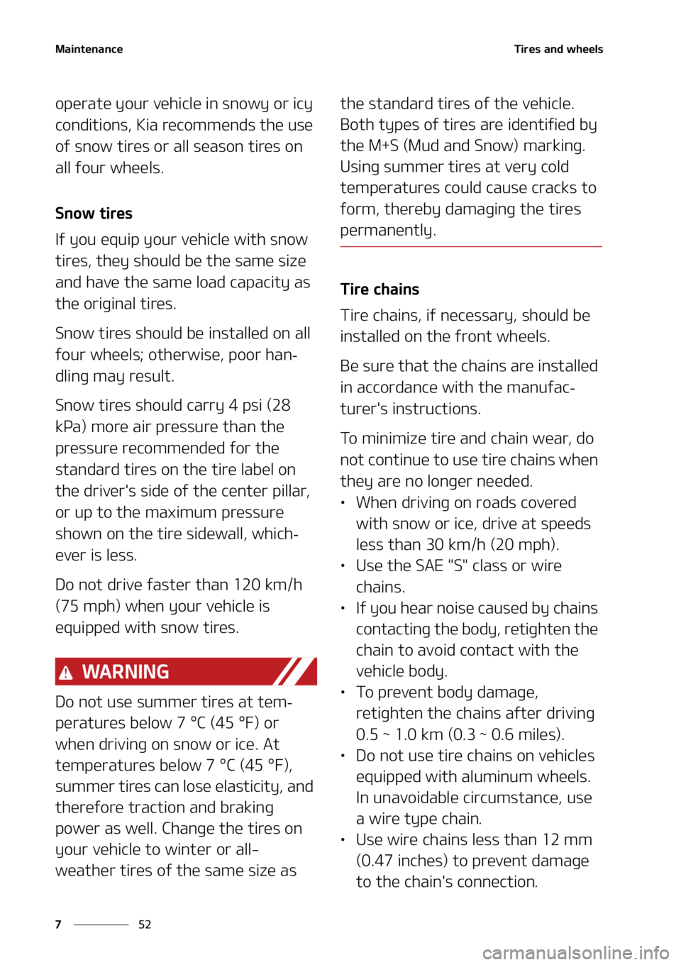 KIA SORENTO 2020  Owners Manual �.�B�J�O�U�F�O�B�O�D�F
��
�
�5�J�S�F�T��B�O�E��X�I�F�F�M�T
�P�Q�F�S�B�U�F��Z�P�V�S��W�F�I�J�D�M�F��J�O��T�O�P�X�Z��P�S��J�D�Z�
�D�P�O�E�J�U�J�P�O�T�
��,�J�B��S�F�D�P�N�N�F�O�E�T��U�I�F�