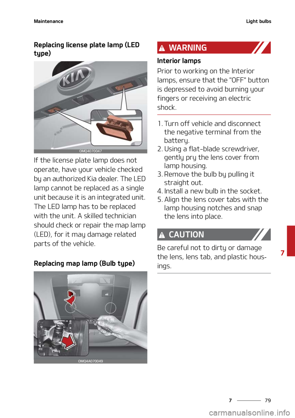 KIA SORENTO 2020  Owners Manual ��
�
�
�.�B�J�O�U�F�O�B�O�D�F�-�J�H�I�U��C�V�M�C�T
�3�F�Q�M�B�D�J�O�H��M�J�D�F�O�T�F��Q�M�B�U�F��M�B�N�Q��	�-�&�%�
�U�Z�Q�F�

�*�G��U�I�F��M�J�D�F�O�T�F��Q�M�B�U�F��M�B�N�Q��E�P�F�T��O