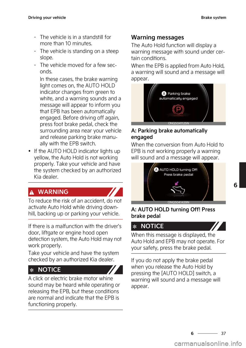 KIA SPORTAGE PHEV 2023  Owners Manual ��
�
�
�%�S�J�W�J�O�H��Z�P�V�S��W�F�I�J�D�M�F�#�S�B�L�F��T�Z�T�U�F�N
� �5�I�F��W�F�I�J�D�M�F��J�T��J�O��B��T�U�B�O�E�T�U�J�M�M��G�P�S��N�P�S�F��U�I�B�O�����N�J�O�V�U�F�T�
� �5�I�