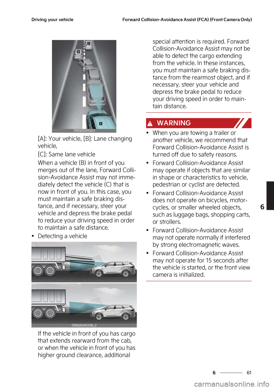 KIA SPORTAGE PHEV 2023  Owners Manual ��
�
�
�%�S�J�W�J�O�H��Z�P�V�S��W�F�I�J�D�M�F��P�S�X�B�S�E��$�P�M�M�J�T�J�P�O��"�W�P�J�E�B�O�D�F��"�T�T�J�T�U��	��$�"�
��	��S�P�O�U��$�B�N�F�S�B��0�O�M�Z�

�<�"�>���:�P�V�S��W�F�I�J