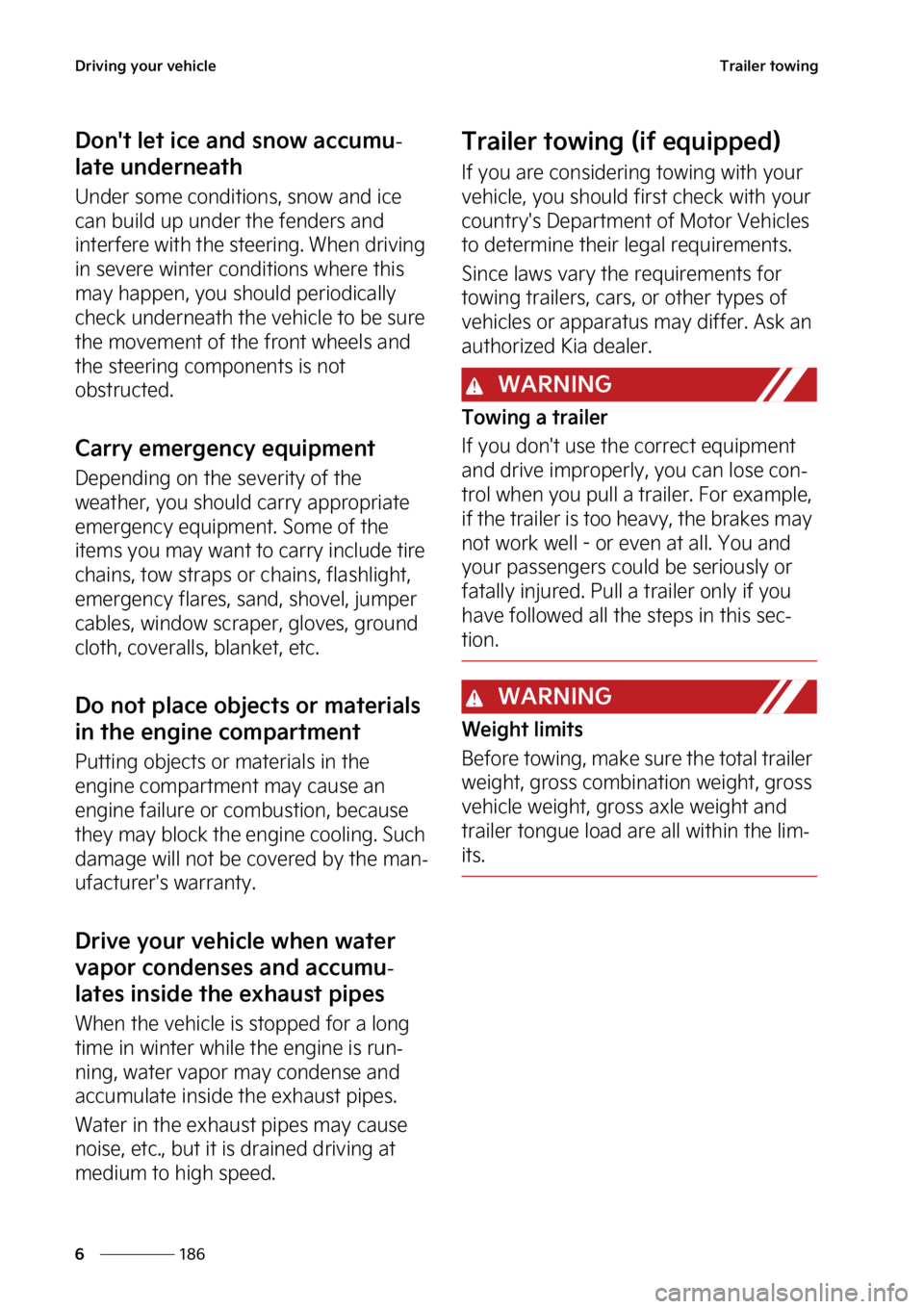 KIA SPORTAGE PHEV 2023  Owners Manual �%�S�J�W�J�O�H��Z�P�V�S��W�F�I�J�D�M�F
���
�
�5�S�B�J�M�F�S��U�P�X�J�O�H
�%�P�O��U��M�F�U��J�D�F��B�O�E��T�O�P�X��B�D�D�V�N�V-
�M�B�U�F��V�O�E�F�S�O�F�B�U�I
�6�O�E�F�S��T�P�N�F��D�P�O�