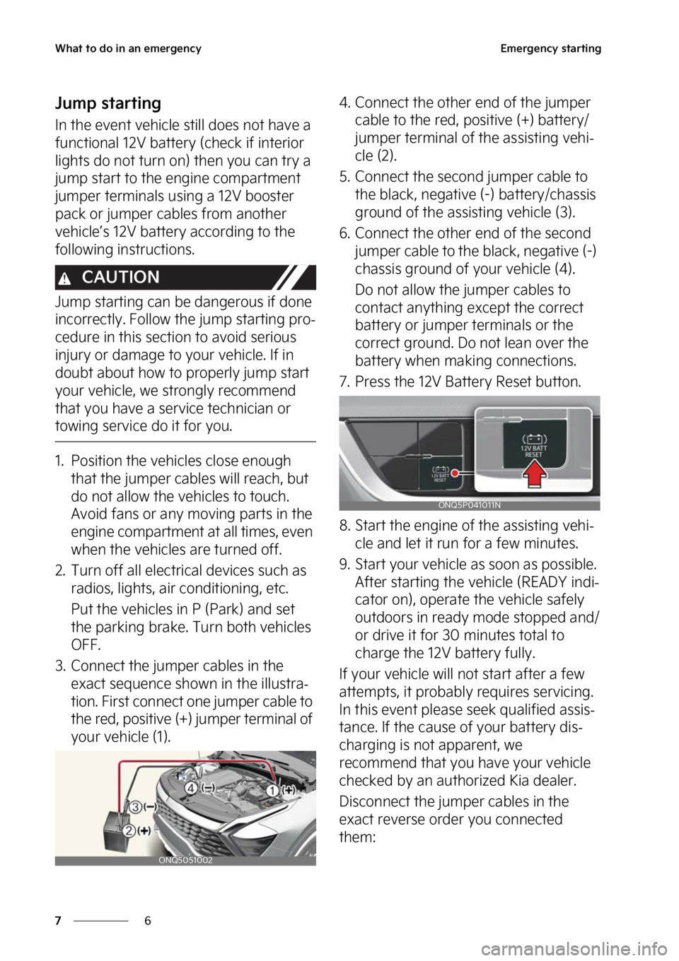 KIA SPORTAGE PHEV 2023  Owners Manual �8�I�B�U��U�P��E�P��J�O��B�O��F�N�F�S�H�F�O�D�Z
�
�
�&�N�F�S�H�F�O�D�Z��T�U�B�S�U�J�O�H
�+�V�N�Q��T�U�B�S�U�J�O�H
�*�O��U�I�F��F�W�F�O�U��W�F�I�J�D�M�F��T �U�J�M�M��E�P�F�T��O�P�U��I�B