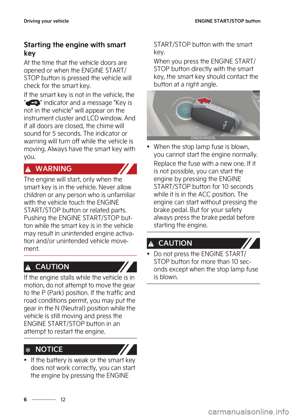 KIA SPORTAGE HYBRID 2023  Owners Manual �%�S�J�W�J�O�H��Z�P�V�S��W�F�I�J�D�M�F
��
�
�&�/�(�*�/�&��4�5�"�3�5��4�5�0�1��C�V�U�U�P�O
�4�U�B�S�U�J�O�H��U�I�F��F�O�H�J�O�F��X�J�U�I��T�N�B�S�U�
�L�F�Z
�"�U��U�I�F��U�J�N�F��U�I�B�U