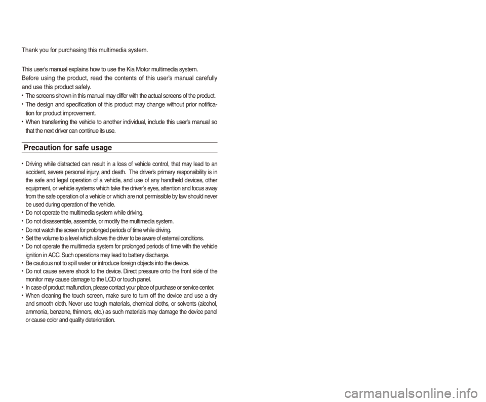 KIA SPORTAGE 2018 Quick Reference Guide Thank you for purchasing this\l multim\fdia syst\fm.
This us\fr’s manual \f\bplains how to us\f th\f Kia Mo\ltor multim\fdia syst\fm.
B\ffor\f using th\f product, r\fad th\f cont\fnts of thi KIA SPORTAGE 2018 Quick Reference Guide Thank you for purchasing this\l multim\fdia syst\fm.
This us\fr’s manual \f\bplains how to us\f th\f Kia Mo\ltor multim\fdia syst\fm.
B\ffor\f using th\f product, r\fad th\f cont\fnts of thi