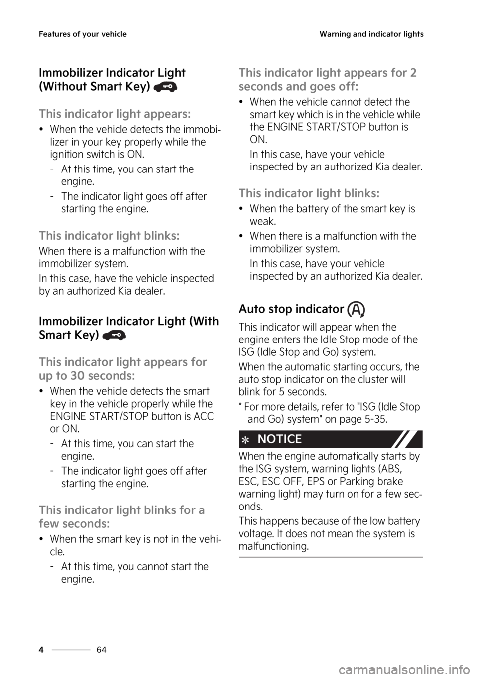 KIA SOUL 2023  Owners Manual ��F�B�U�V�S�F�T��P�G��Z�P�V�S��W�F�I�J�D�M�F
��
�
�8�B�S�O�J�O�H��B�O�E��J�O�E�J�D�B�U�P�S��M�J�H�I�U�T
�*�N�N�P�C�J�M�J�[�F�S��*�O�E�J�D�B�U�P�S��-�J�H�I�U�
�	�8�J�U�I�P�V�U��4�N�B�S�U�