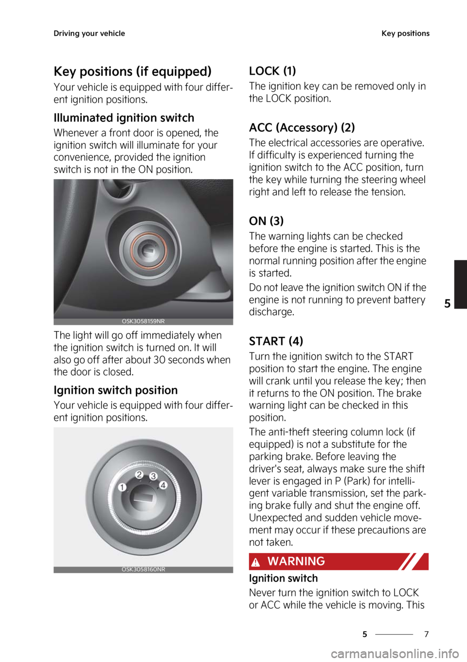 KIA SOUL 2023  Owners Manual �
�
�
�%�S�J�W�J�O�H��Z�P�V�S��W�F�I�J�D�M�F�,�F�Z��Q�P�T�J�U�J�P�O�T
�,�F�Z��Q�P�T�J�U�J�P�O�T��	�J�G��F�R�V�J�Q�Q�F�E�

�:�P�V�S��W�F�I�J�D�M�F��J�T��F�R�V�J�Q�Q�F�E��X�J�U�I��G�P�V�S�