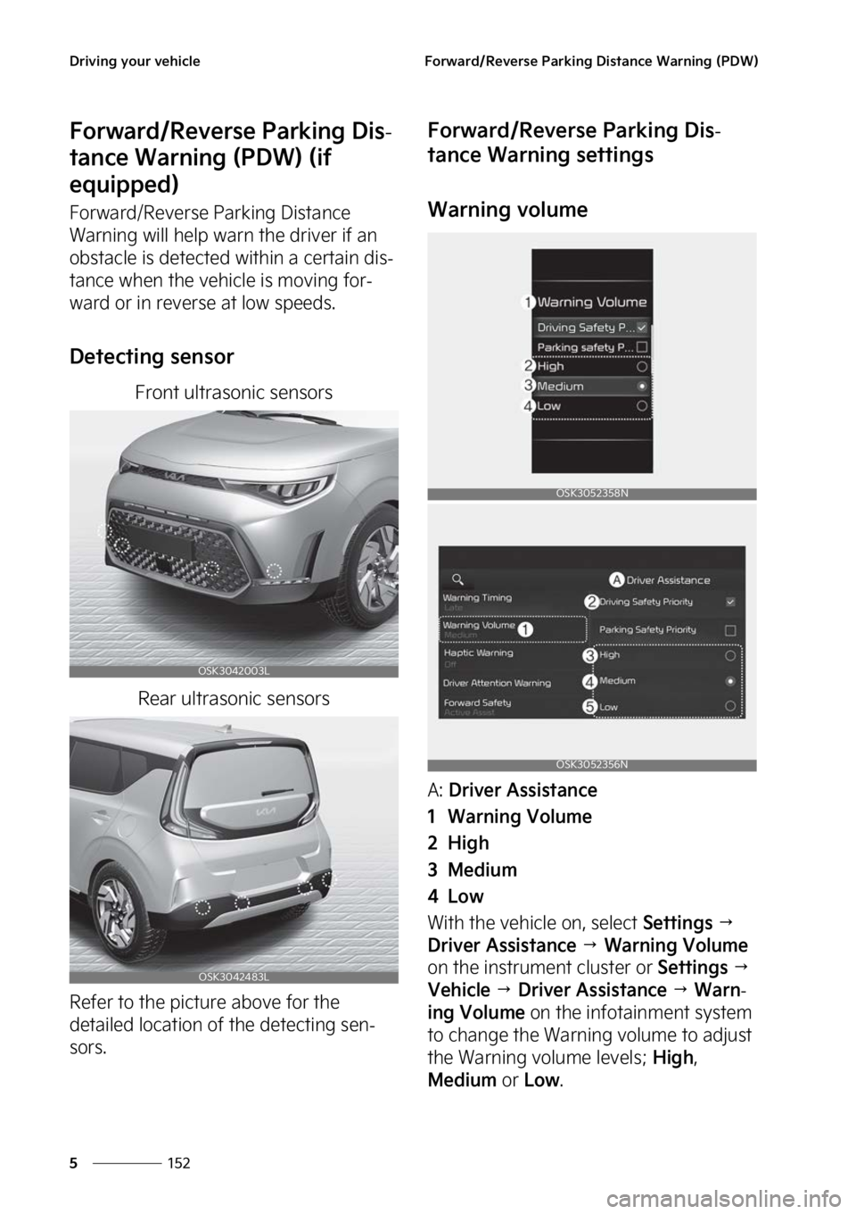 KIA SOUL 2023  Owners Manual �%�S�J�W�J�O�H��Z�P�V�S��W�F�I�J�D�M�F
���
�
��P�S�X�B�S�E��3�F�W�F�S�T�F��1�B�S�L�J�O�H��%�J�T�U�B�O�D�F��8�B�S�O�J�O�H��	�1�%�8�

��P�S�X�B�S�E��3�F�W�F�S�T�F��1�B�S�L�J�O�H��%�J�T-
