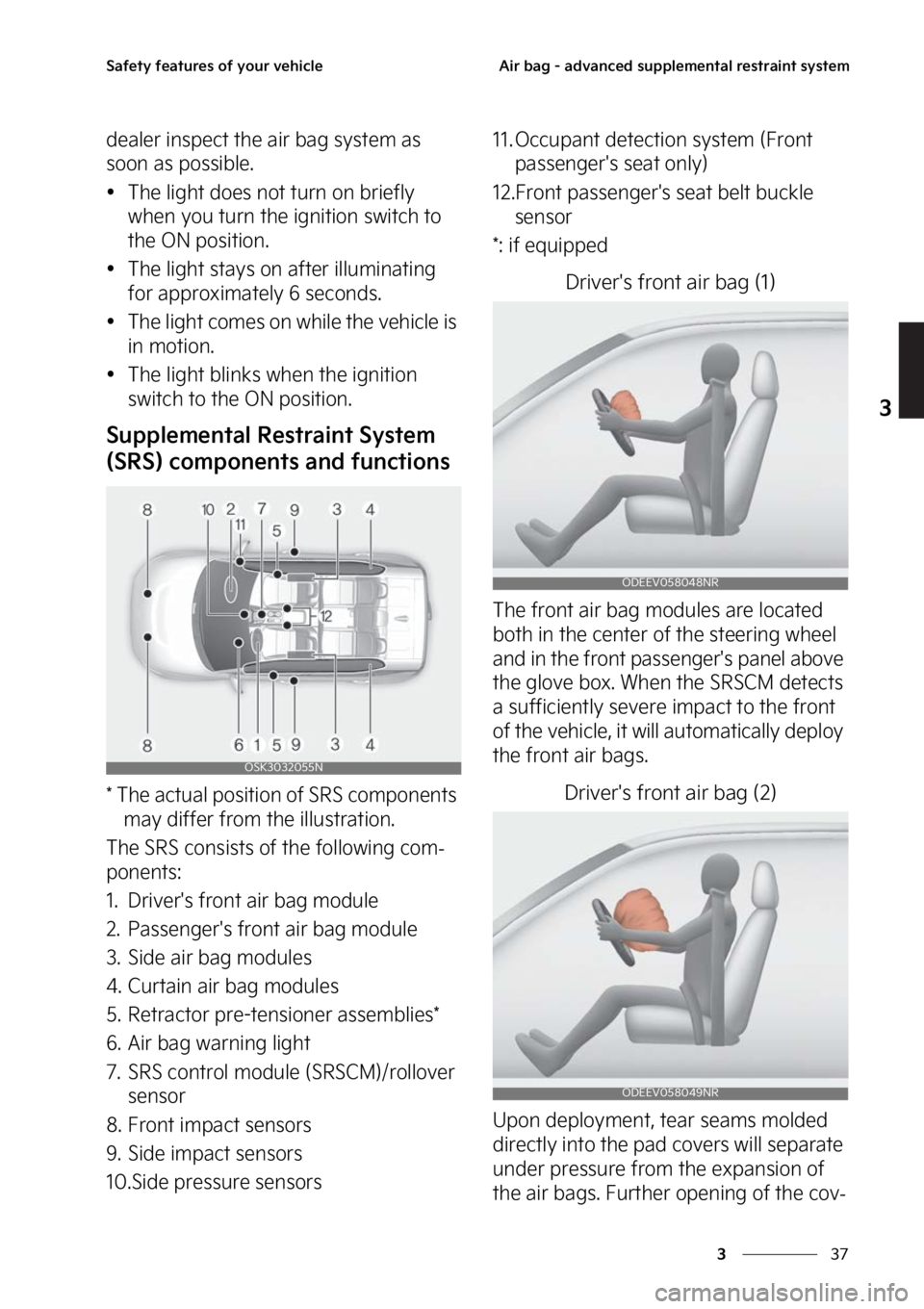 KIA SOUL 2023  Owners Manual ��
�
�
�4�B�G�F�U�Z��G�F�B�U�V�S�F�T��P�G��Z�P�V�S��W�F�I�J�D�M�F�"�J�S��C�B�H����B�E�W�B�O�D�F�E��T�V�Q�Q�M�F�N�F�O�U�B�M��S�F�T�U�S�B�J�O�U��T�Z�T�U�F�N
�E�F�B�M�F�S��J�O�T�Q�F�D�U�
