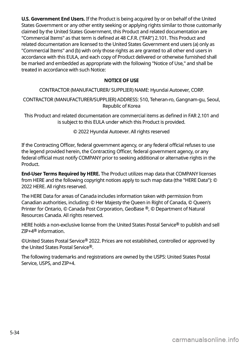 KIA SOUL 2023 Quick Reference Guide 5-34U.S. Government End Users. If the Product is being acquired by or on behalf of the United
States Government or any other entity seeking or applying rights similar to those customarily
claimed by KIA SOUL 2023 Quick Reference Guide 5-34U.S. Government End Users. If the Product is being acquired by or on behalf of the United
States Government or any other entity seeking or applying rights similar to those customarily
claimed by