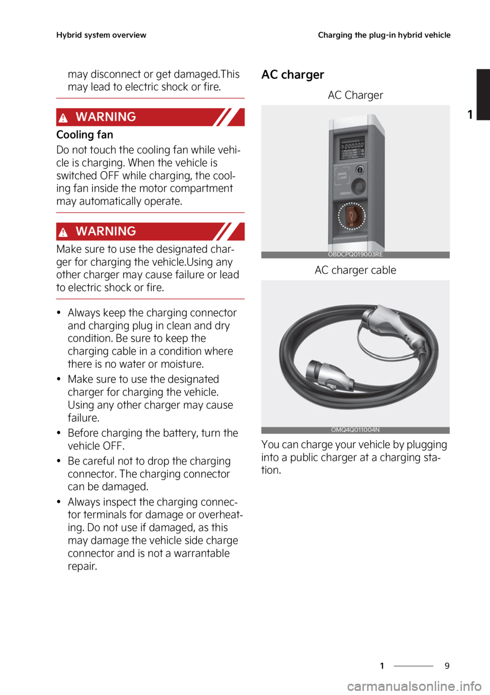 KIA SORENTO PHEV 2023  Owners Manual �
�
�
�)�Z�C�S�J�E��T�Z�T�U�F�N��P�W�F�S�W�J�F�X�$�I�B�S�H�J�O�H��U�I�F��Q�M�V�H��J�O��I�Z�C�S�J�E��W�F�I�J�D�M�F
�N�B�Z��E�J�T�D�P�O�O�F�D�U��P�S��H�F�U��E�B�N�B�H�F�E��5�I�J�T�
�N�B�