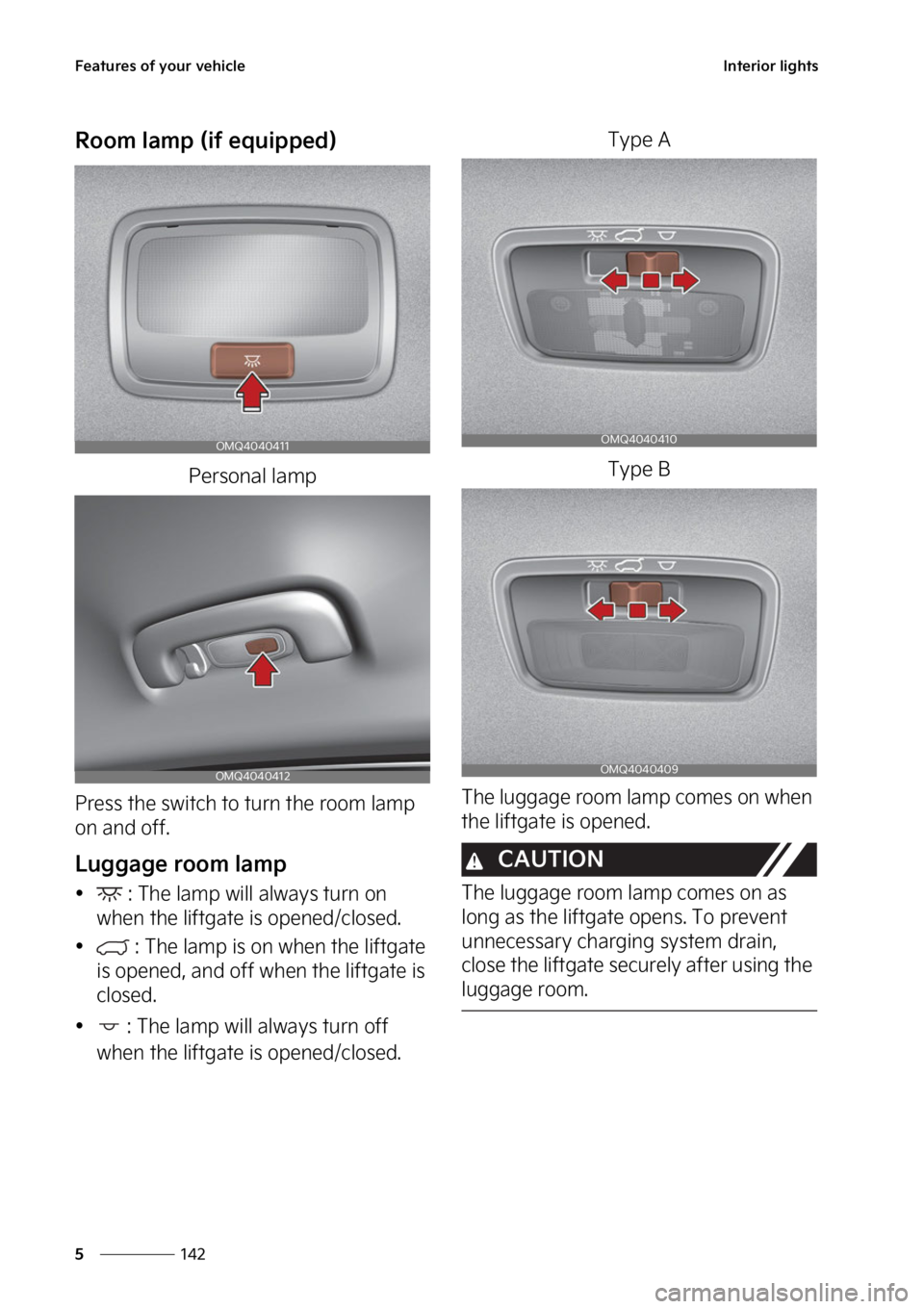 KIA SORENTO PHEV 2023  Owners Manual ��F�B�U�V�S�F�T��P�G��Z�P�V�S��W�F�I�J�D�M�F
���
�
�*�O�U�F�S�J�P�S��M�J�H�I�U�T
�3�P�P�N��M�B�N�Q��	�J�G��F�R�V�J�Q�Q�F�E�

�1�F�S�T�P�O�B�M��M�B�N�Q
�1�S�F�T�T��U�I�F��T�X�J�U�D�I��U